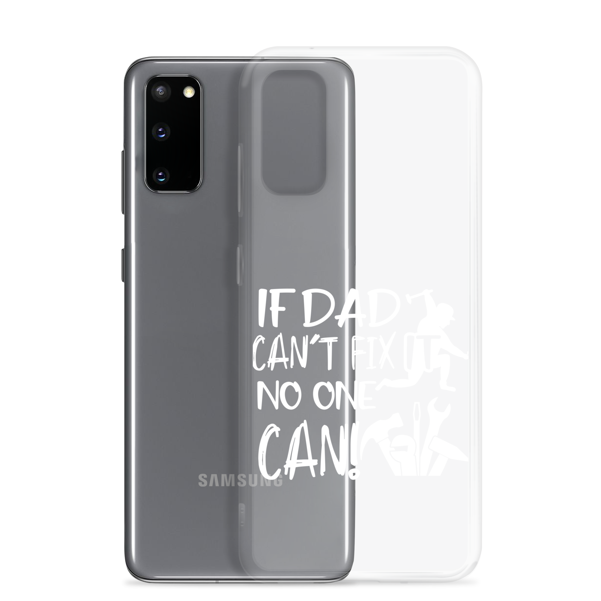 If Dad Can't Fix It No One Can! Clear Case for Samsung®