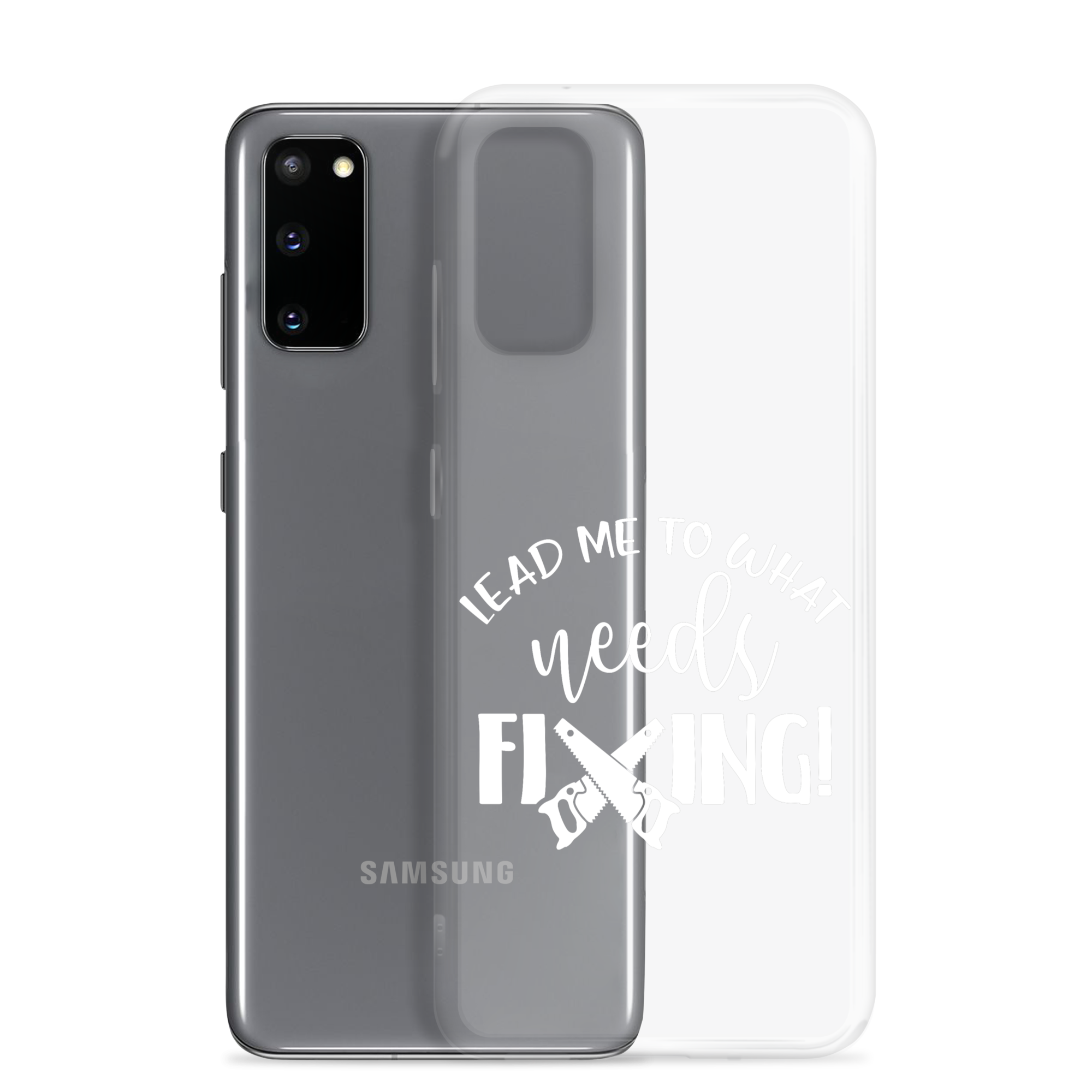 Lead Me To What Needs Fixing! Clear Case for Samsung®