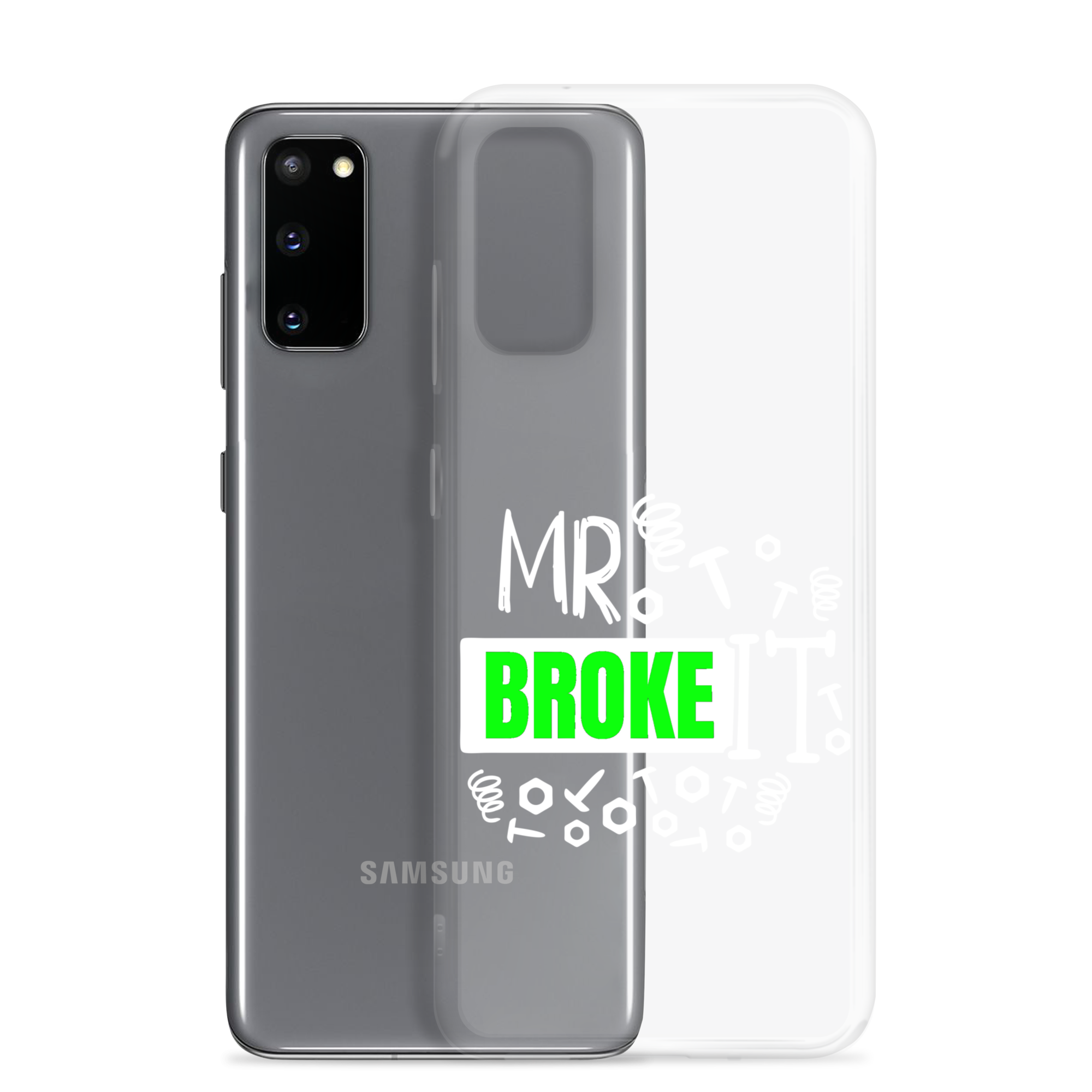 Mr Broke It Clear Case for Samsung®