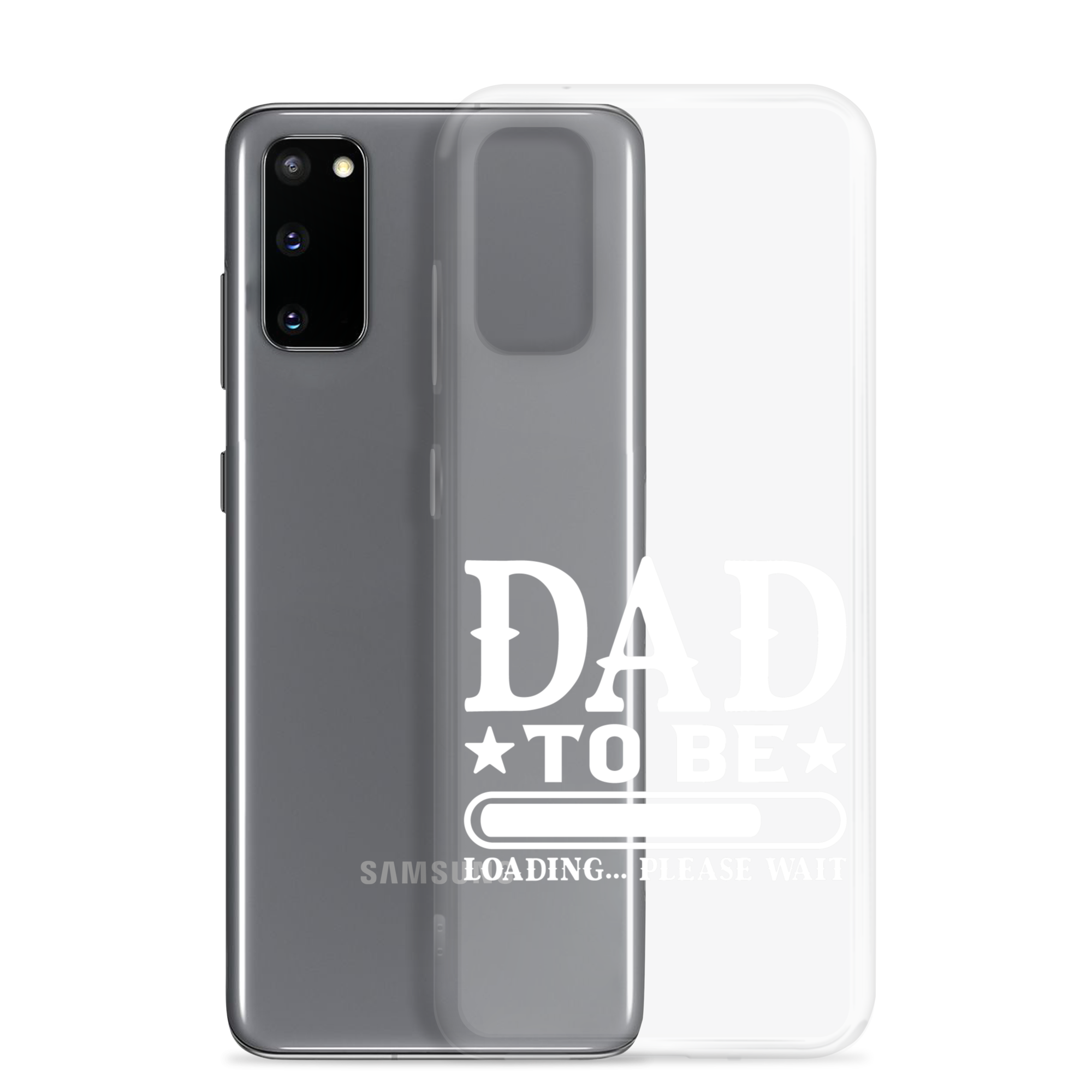 Dad To Be Loading,,, Please Wait Clear Case for Samsung®