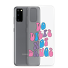 Do Dilfs Not Drugs Clear Case for Samsung®