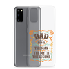 Dad Best Number 1 The Man The Myth The Legend Clear Case for Samsung®