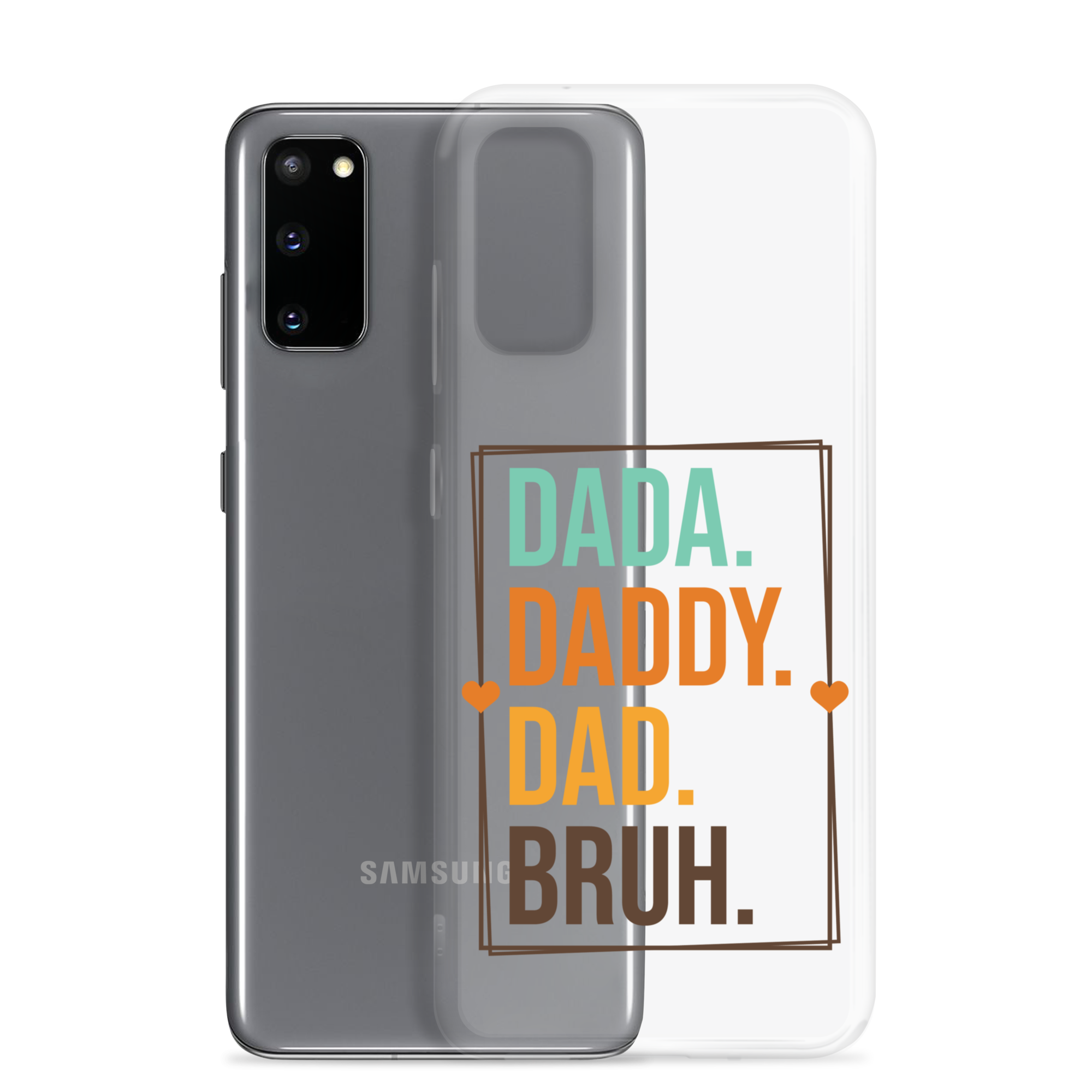 Dada. Daddy. Dad. Bruh Clear Case for Samsung®