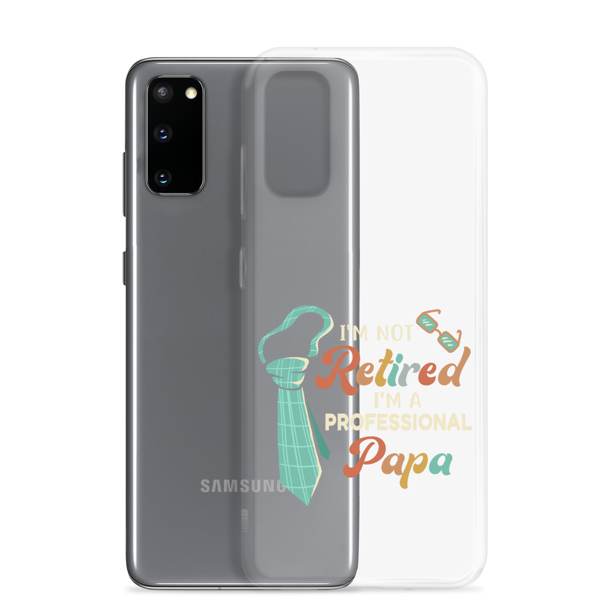 I'm Not Retired I'm A Professional Papa Clear Case for Samsung®