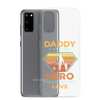 Daddy A Son's First Hero A Daughter's First Love Clear Case for Samsung®