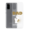 Dad You Are My Superhero Clear Case for Samsung®