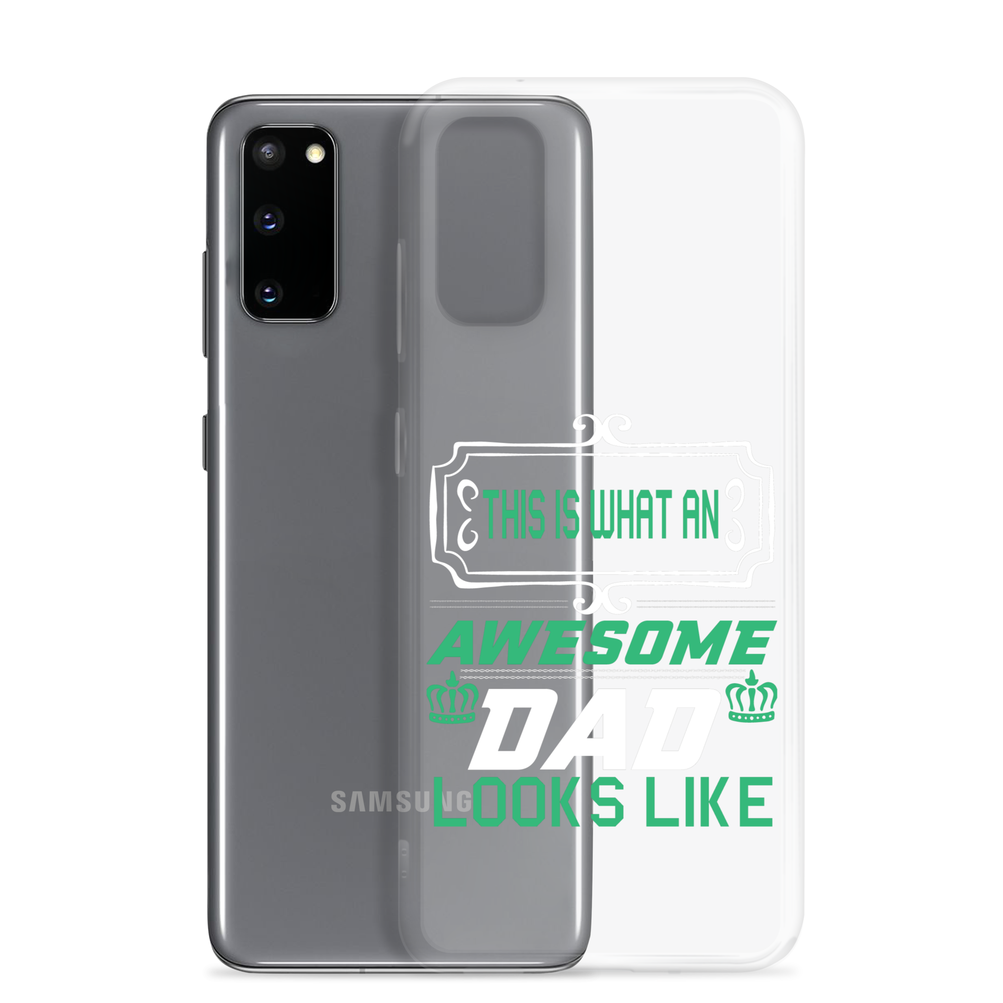 This Is What An Awesome Dad Looks Like Clear Case for Samsung®