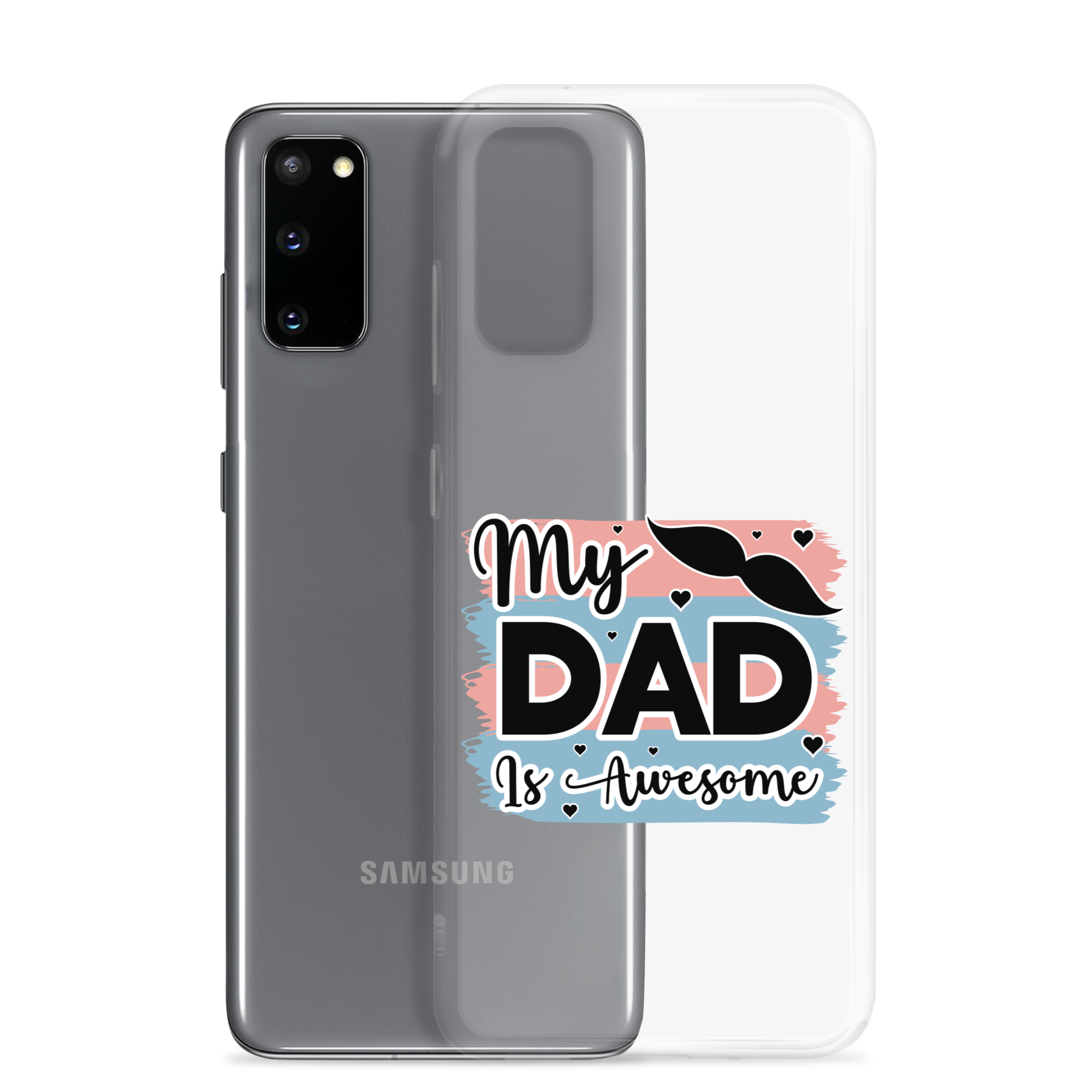 My Dad Is Awesome Clear Case for Samsung®