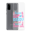 Soon To Be A Daddy Of A Beautiful Baby Girl Clear Case for Samsung®