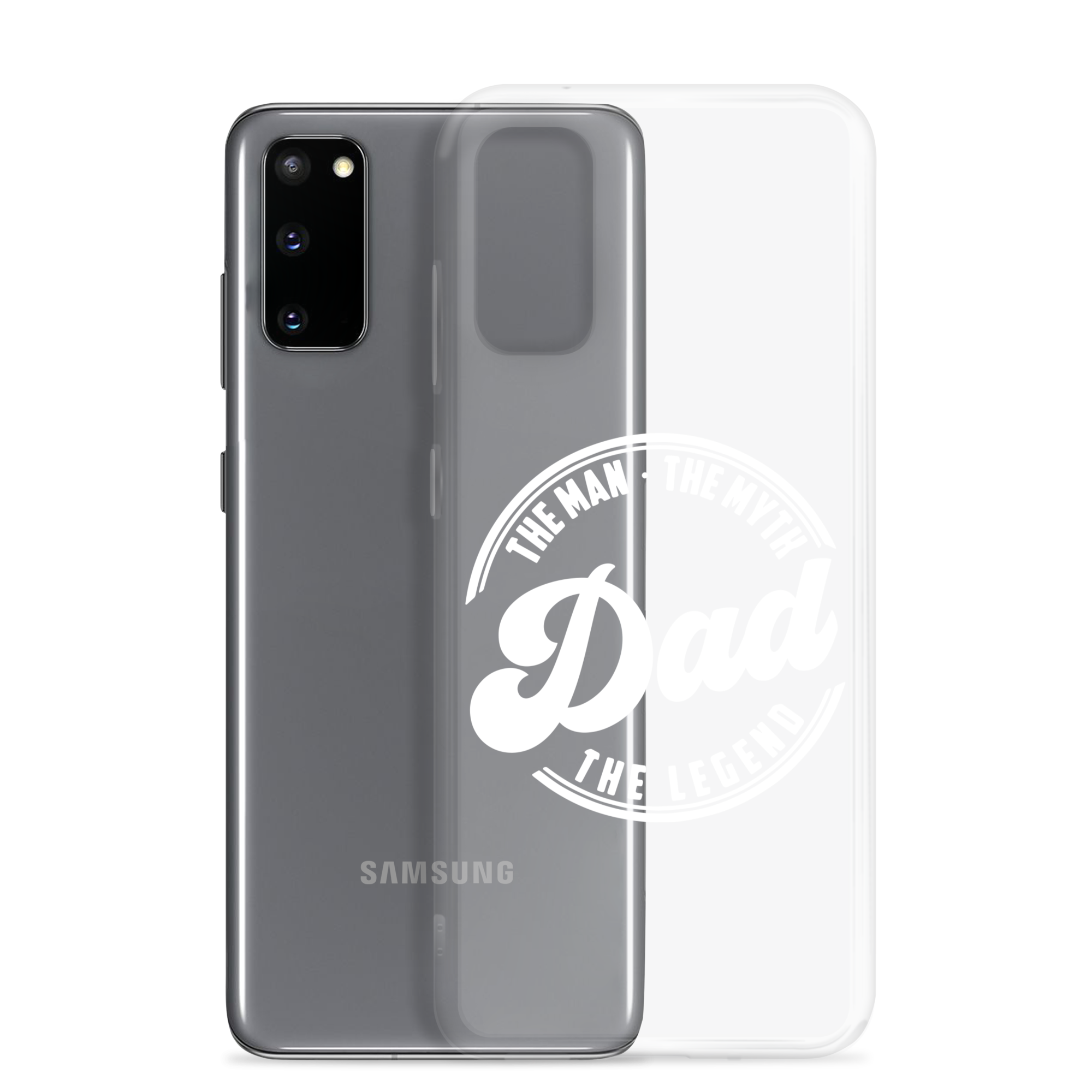 Dad The Man The Myth The Legend Clear Case for Samsung®