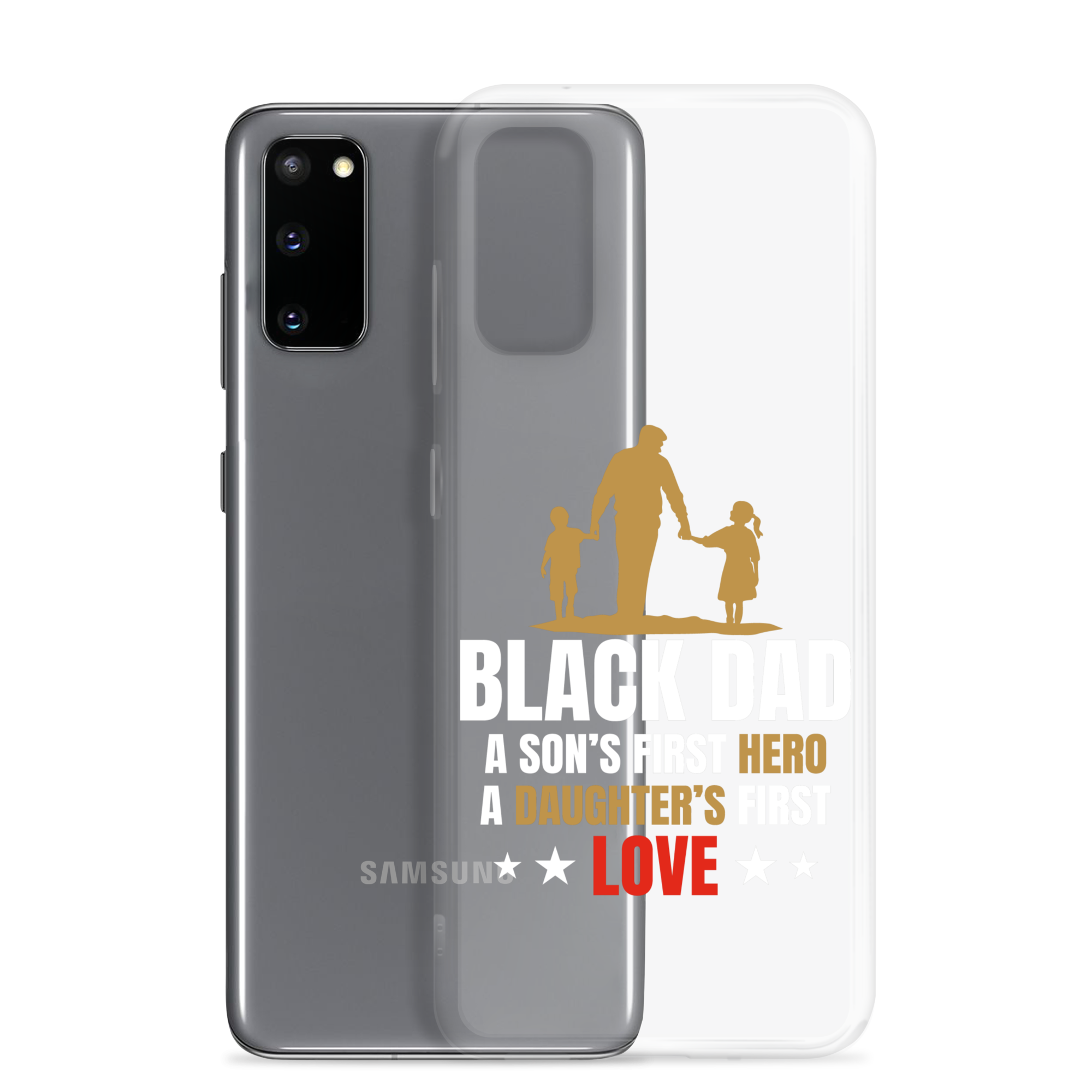 Black Dad A Son's First Hero A Daughter's First Love Clear Case for Samsung®