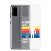 Your Child Will Follow Your Example Not Advice Clear Case for Samsung®