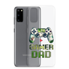 Gamer Dad Clear Case for Samsung®