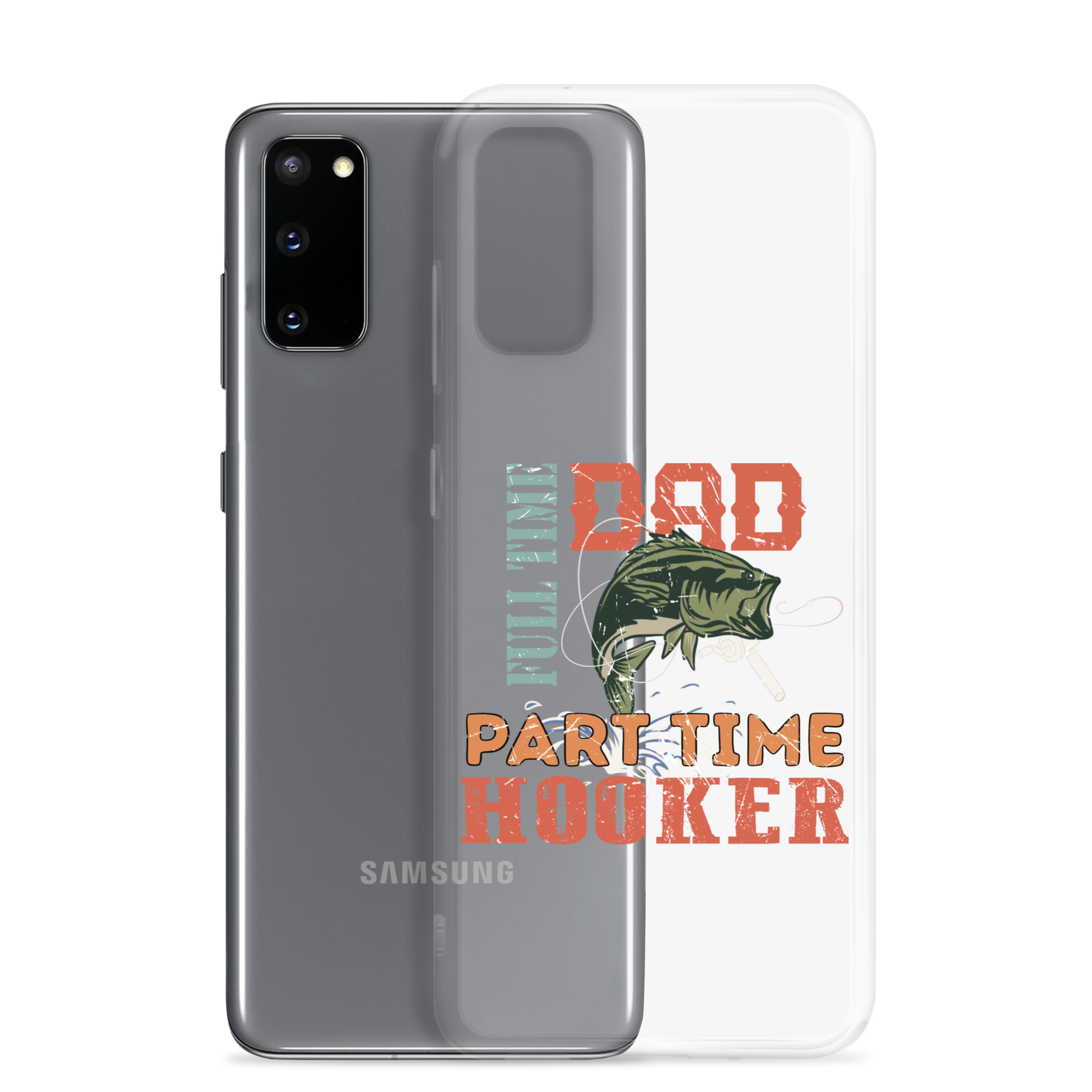 Dad Full Time Part Time Hooker Clear Case for Samsung®