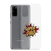 Super Dad Clear Case for Samsung®