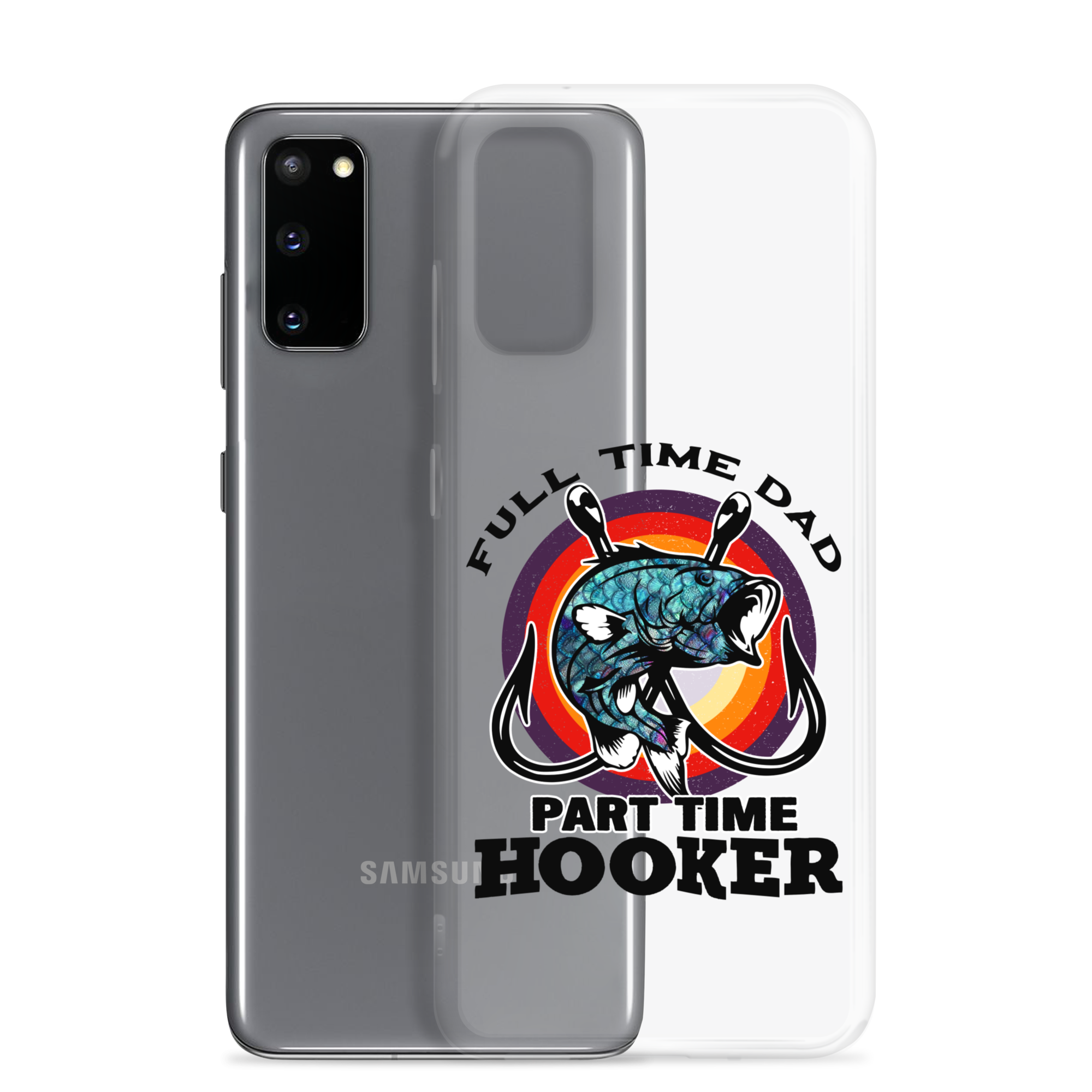 Full Time Dad Part Time Hooker Clear Case for Samsung®