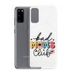 Bad Moms Club Clear Case for Samsung®