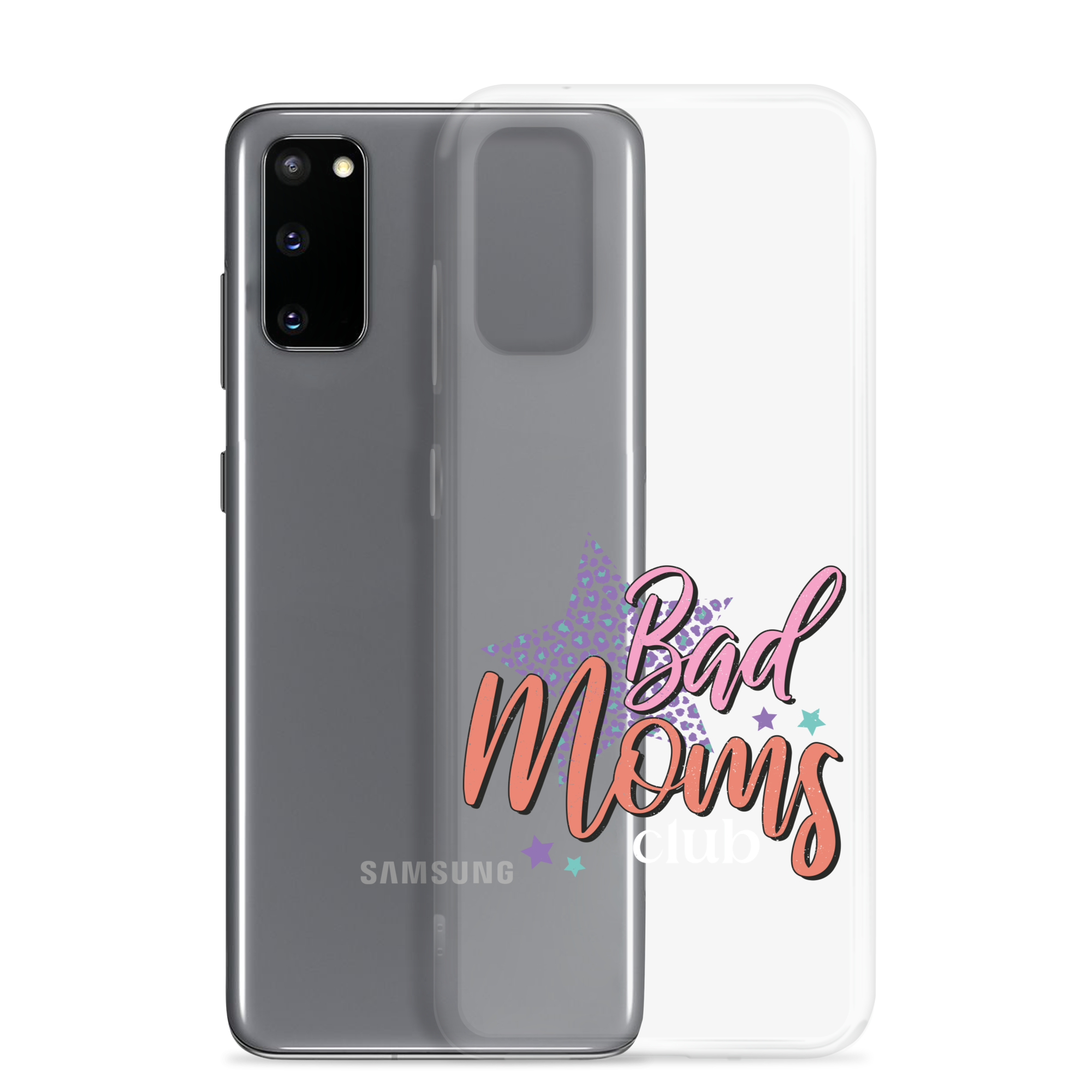 Bad Moms Club Clear Case for Samsung®