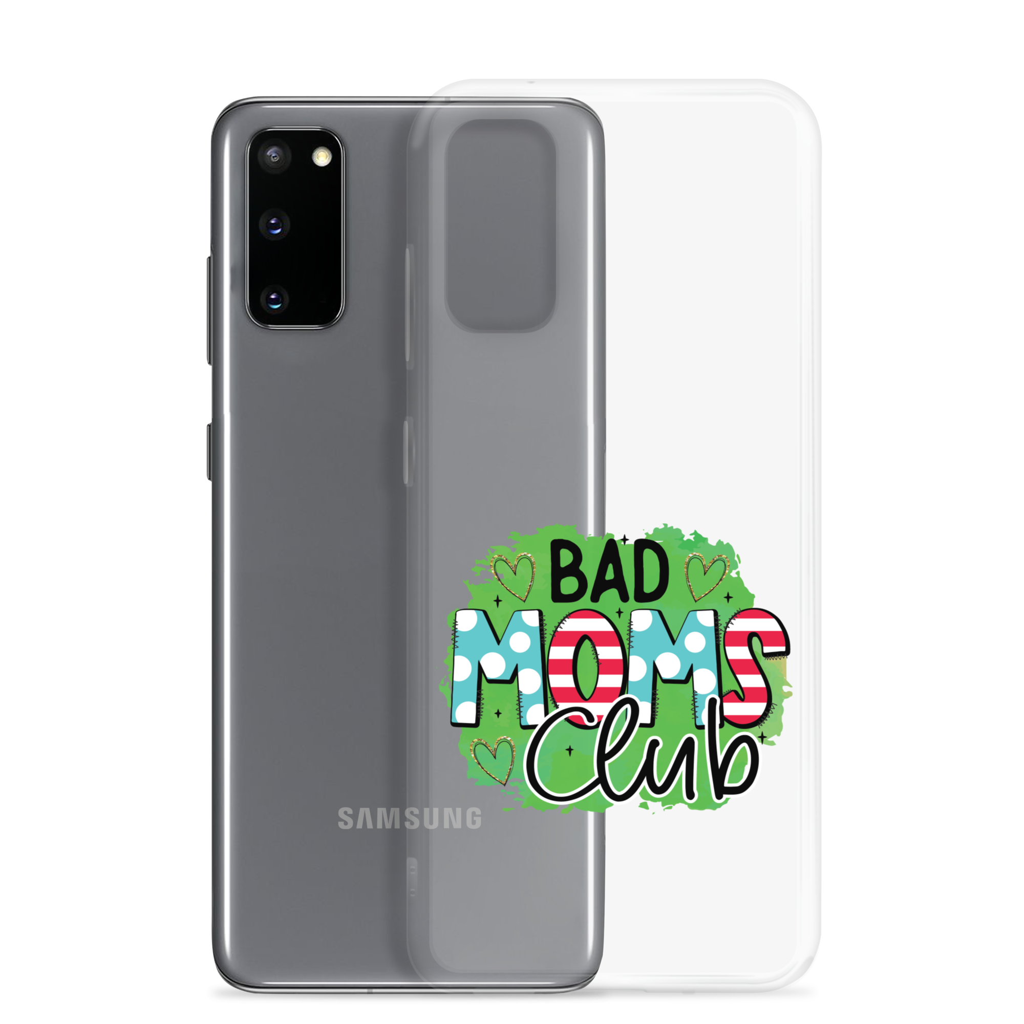 Bad Moms Club Clear Case for Samsung®