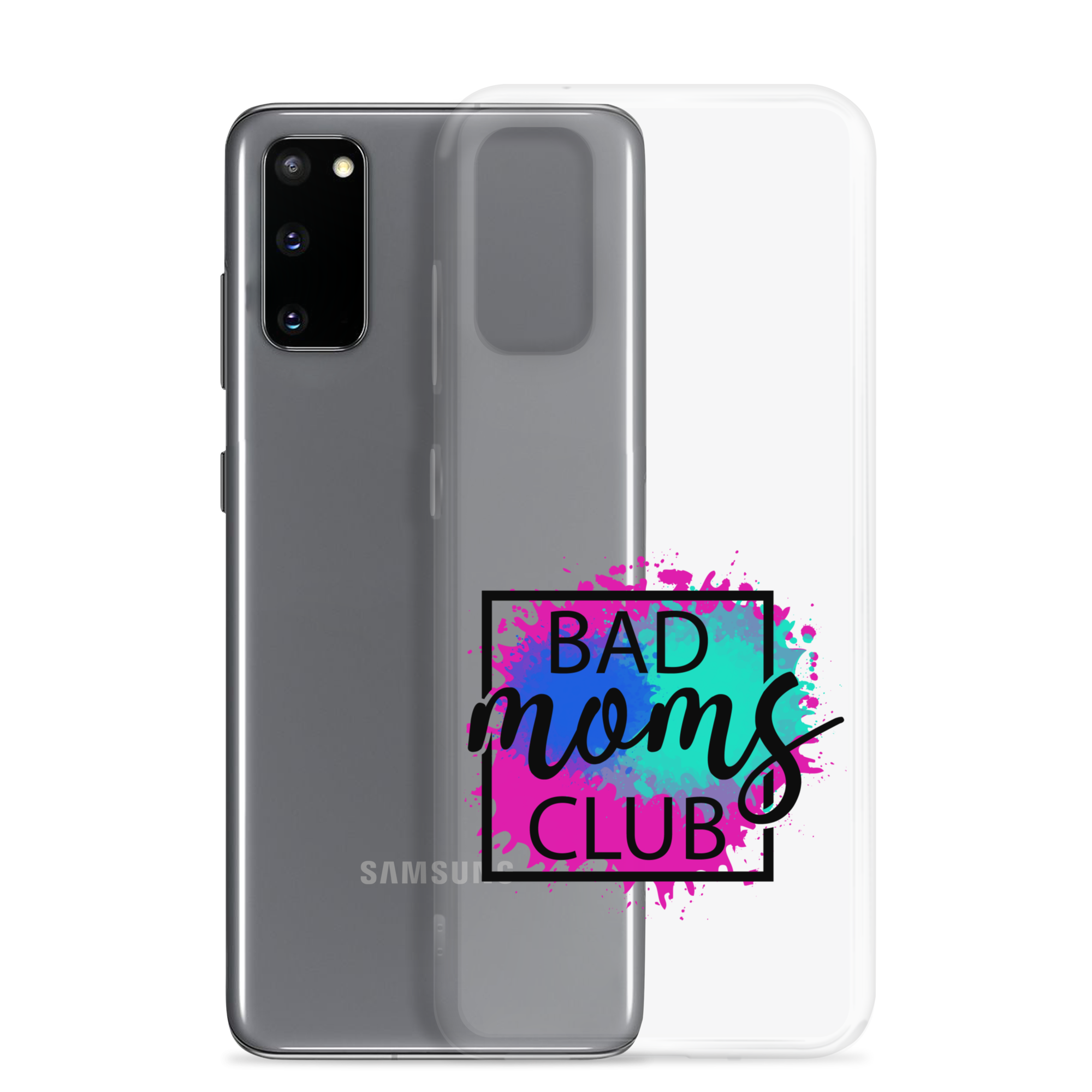 Bad Moms Club Clear Case for Samsung®