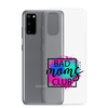 Bad Moms Club Clear Case for Samsung®