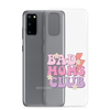 Bad Moms Club Clear Case for Samsung®