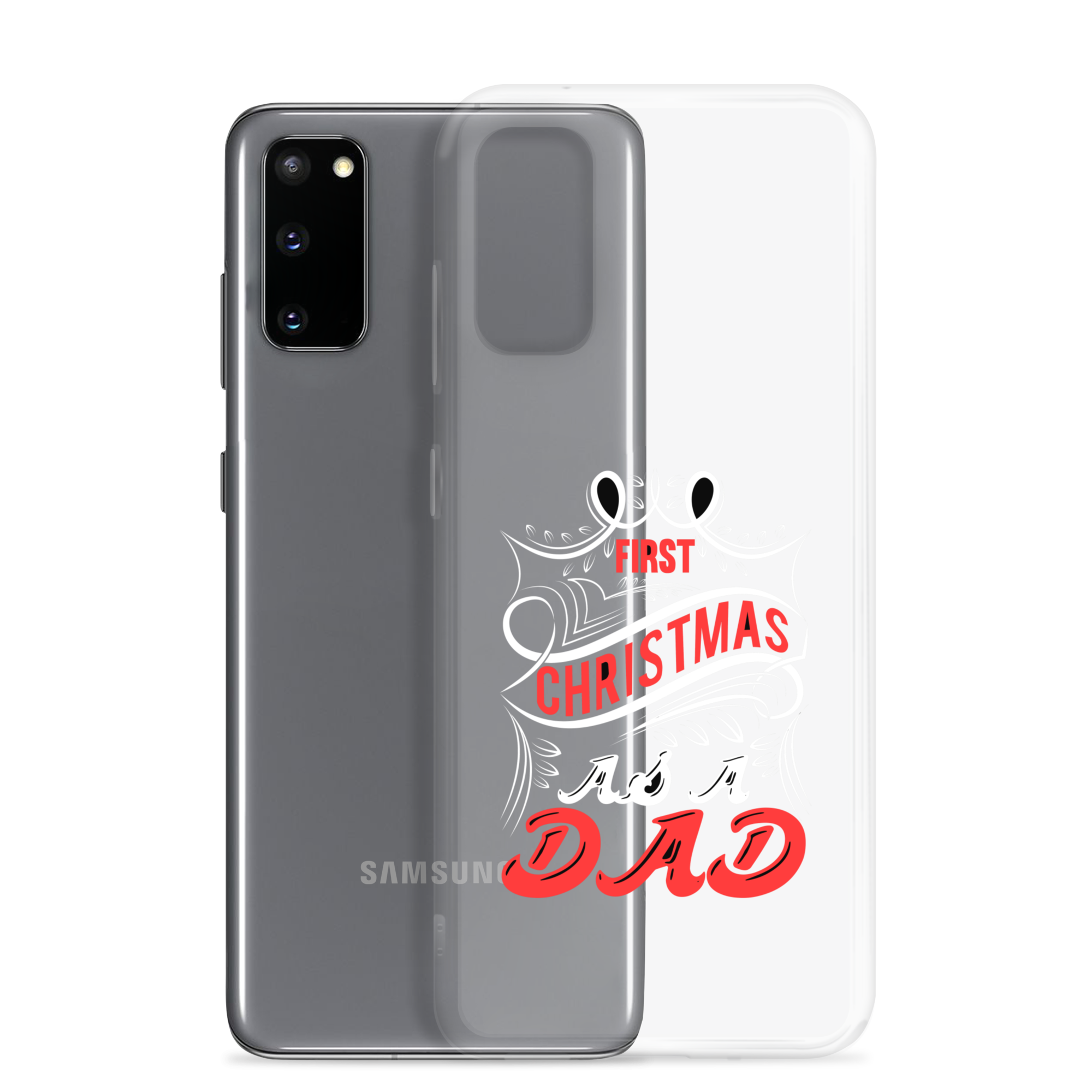 First Christmas As a Dad Clear Case for Samsung®