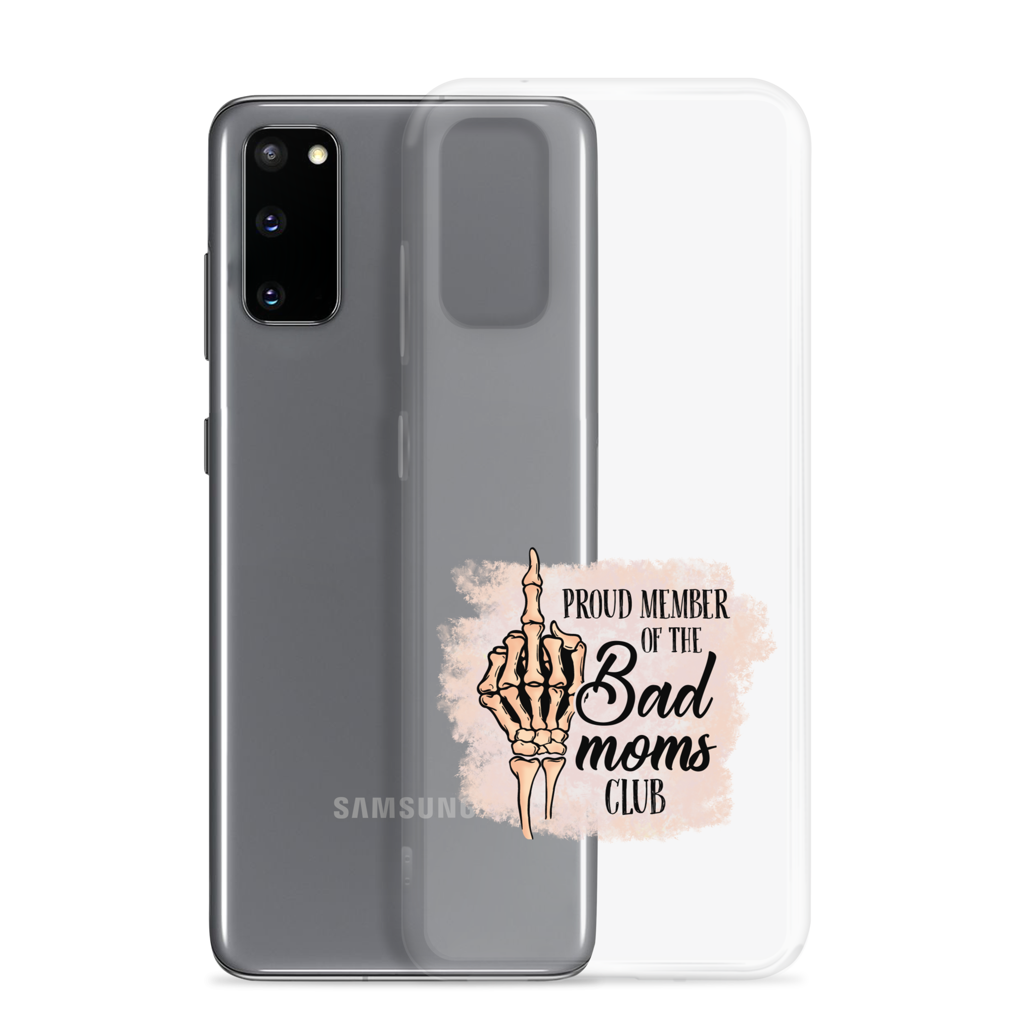 Proud Member Of The Bad Moms Club Clear Case for Samsung®