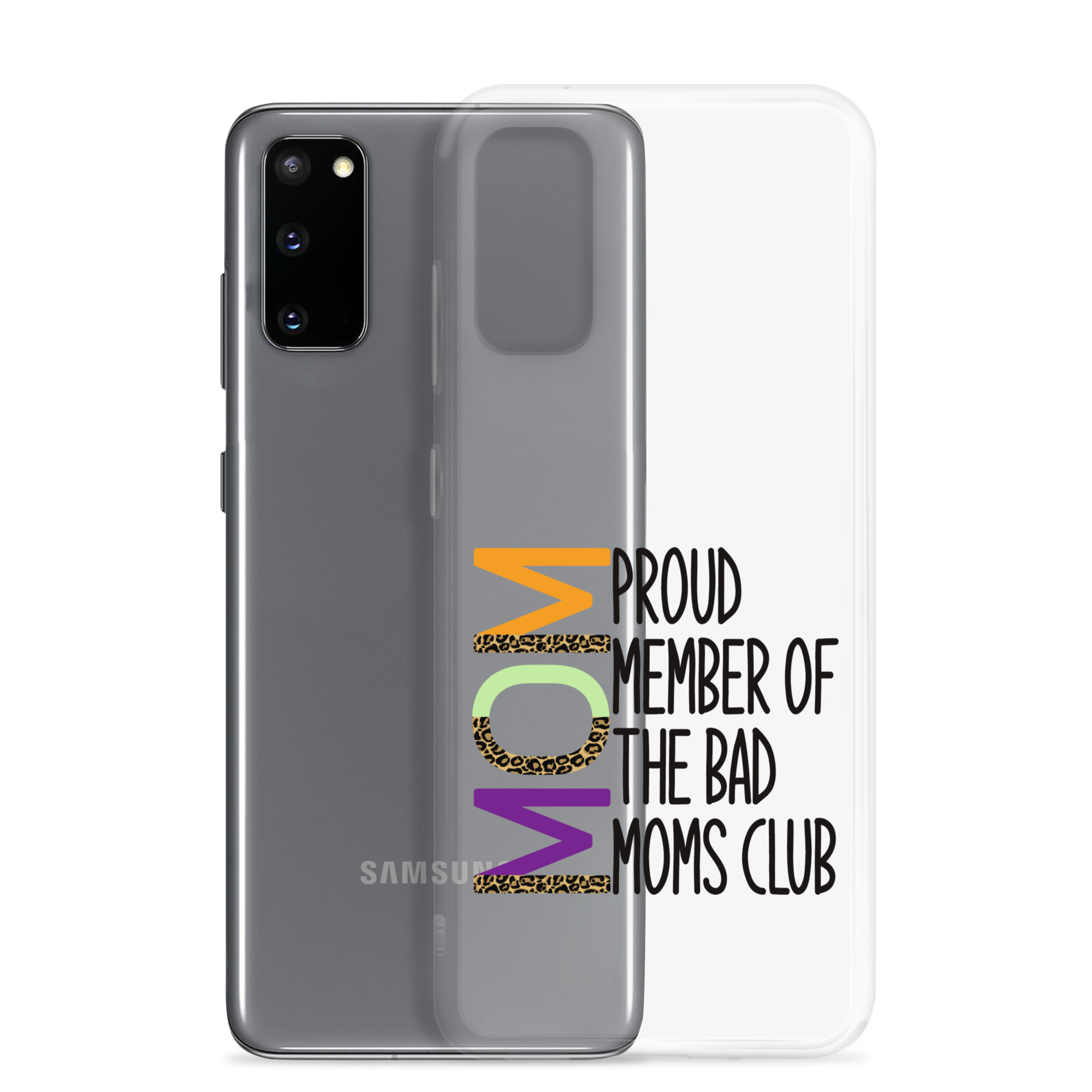 Proud Member Of The Bad Moms Club Clear Case for Samsung®