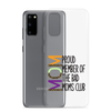 Proud Member Of The Bad Moms Club Clear Case for Samsung®