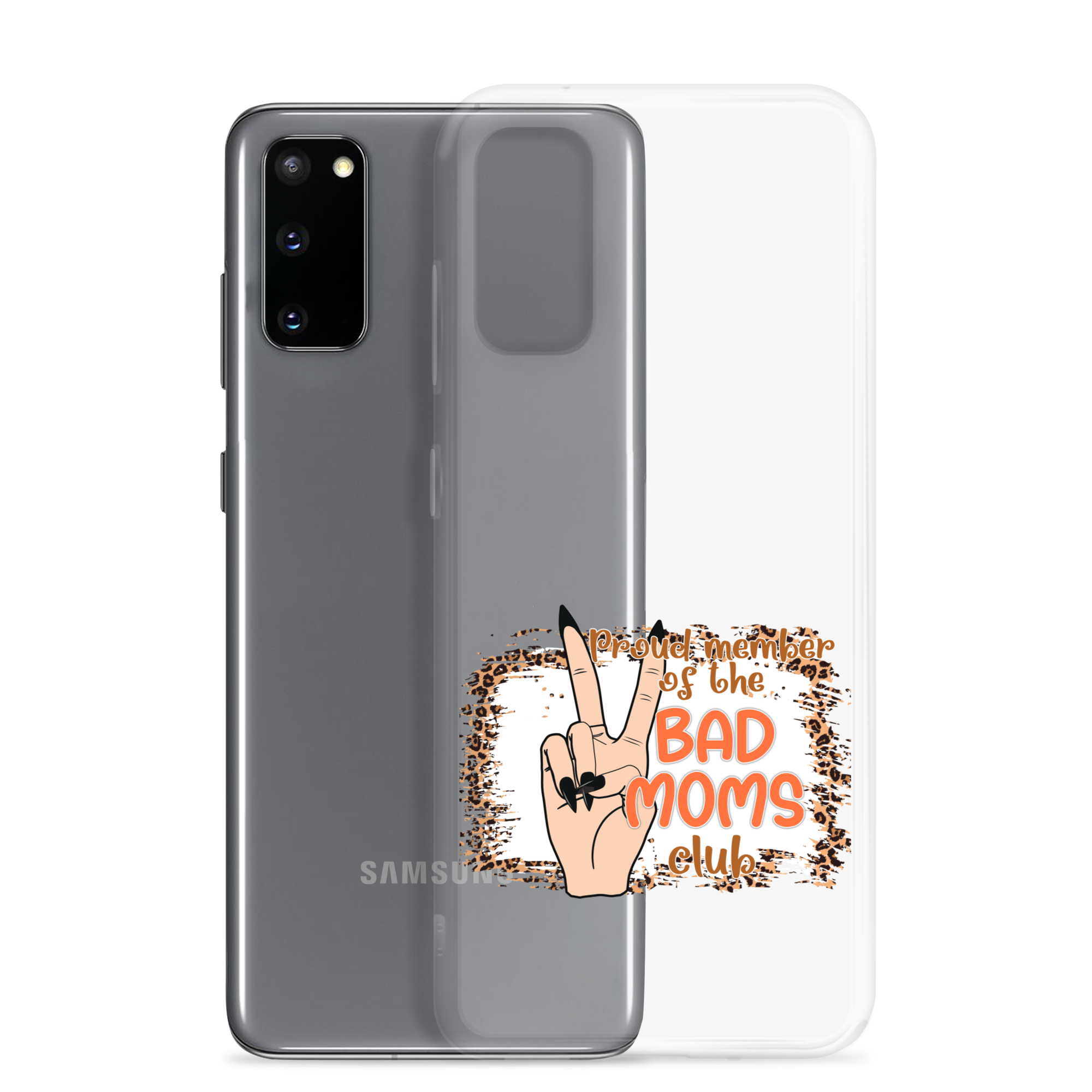 Proud Member Of The Bad Moms Club Clear Case for Samsung®