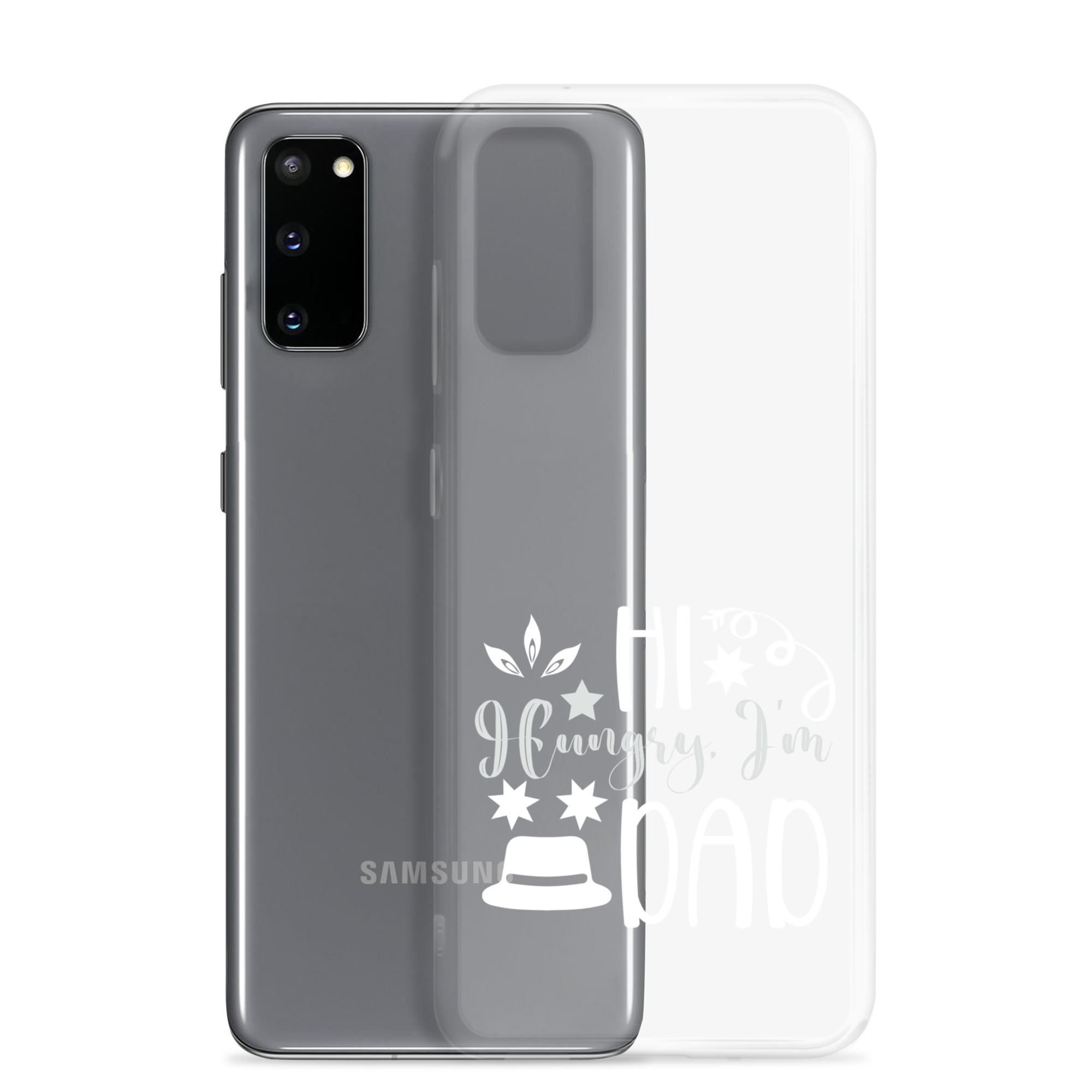 Hi, Hangry, I'm Dad. Clear Case for Samsung®