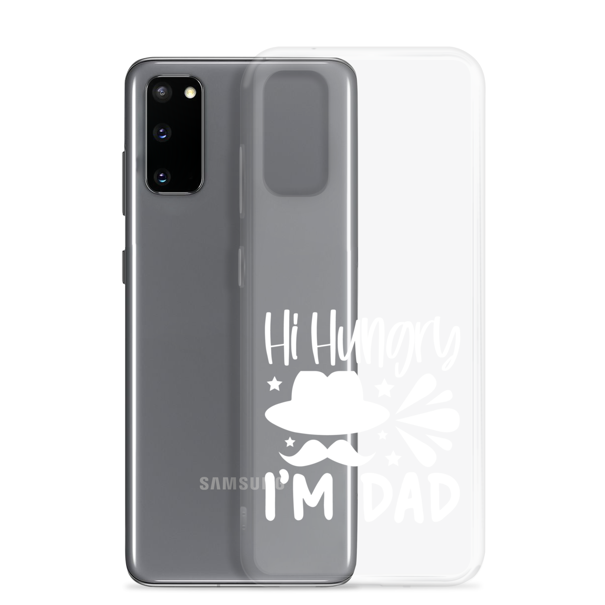 Hi, Hangry, I'm Dad. Clear Case for Samsung®