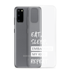 Eat, Sleep, Embarrass My Kids, Repeat Clear Case for Samsung®