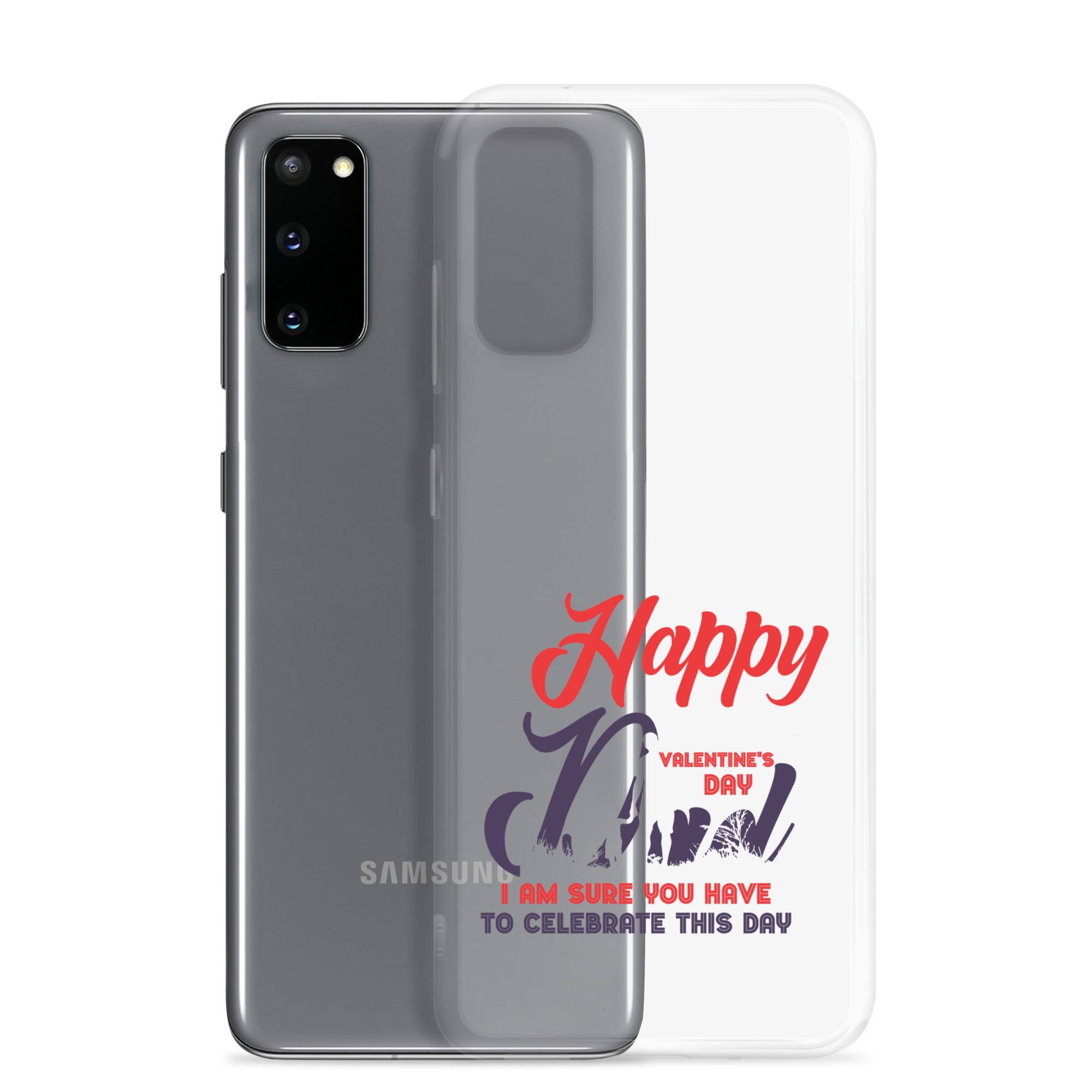 Happy Valentine's Day Dad I Am Sure You Have To Celebrate This Day Clear Case for Samsung®