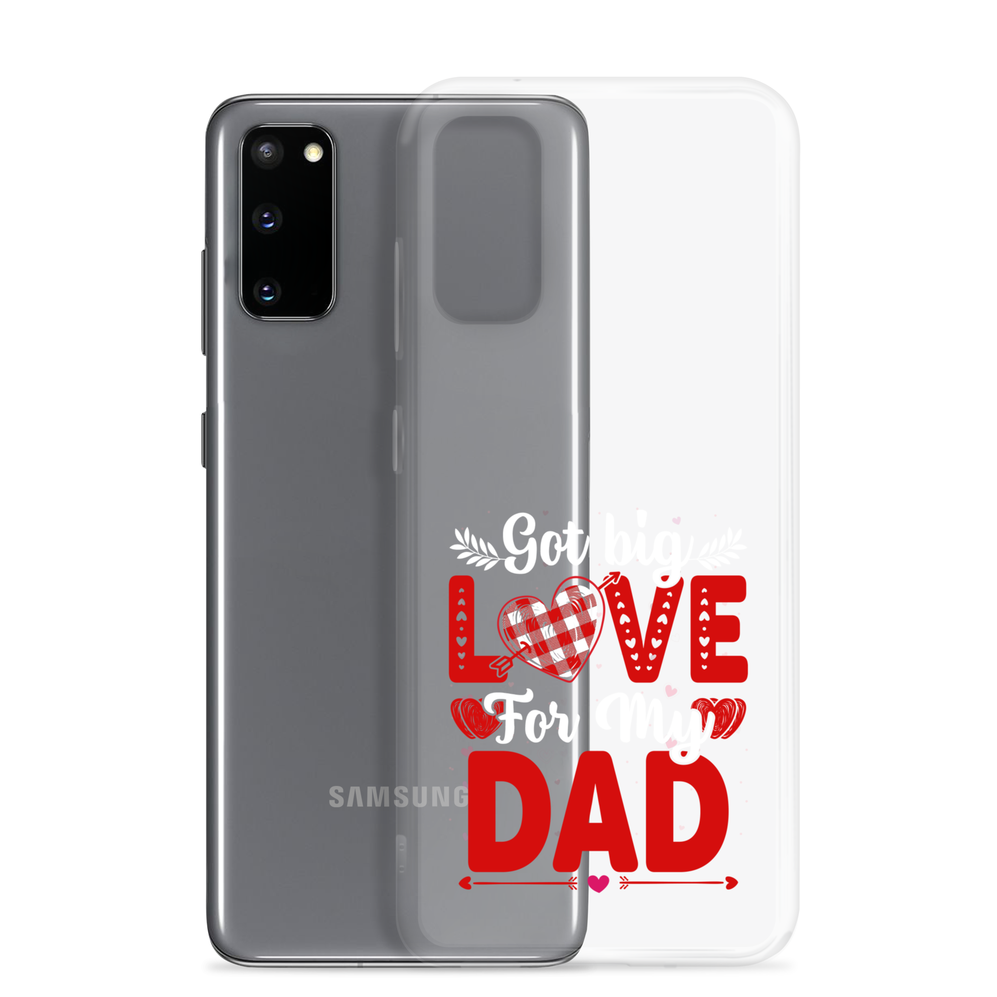 Got Big Love For My Dad Clear Case for Samsung®