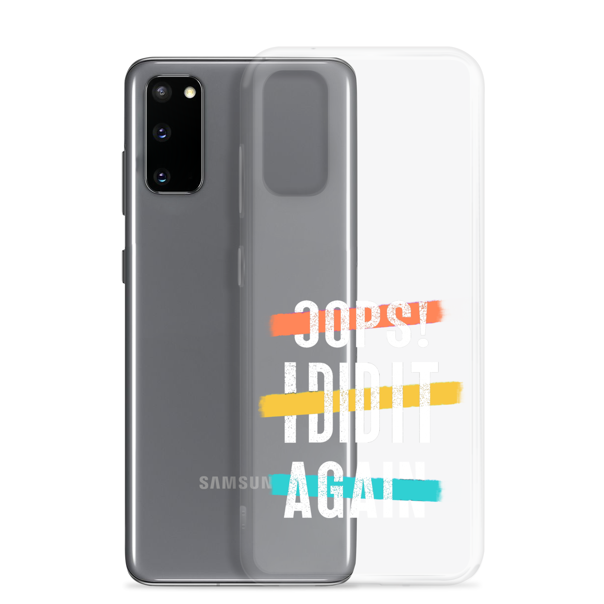 Oops! I Did It Again Clear Case for Samsung®