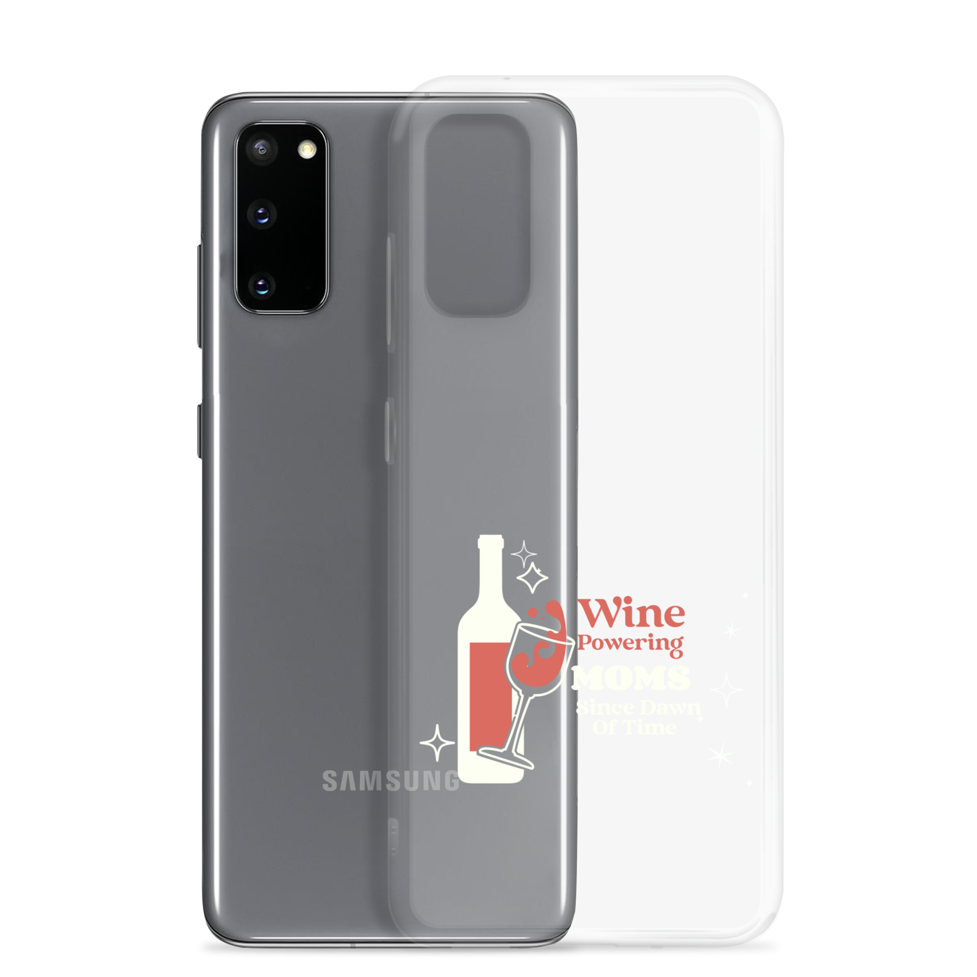 Wine Powering Moms Since Dawn Of Time Clear Case for Samsung®