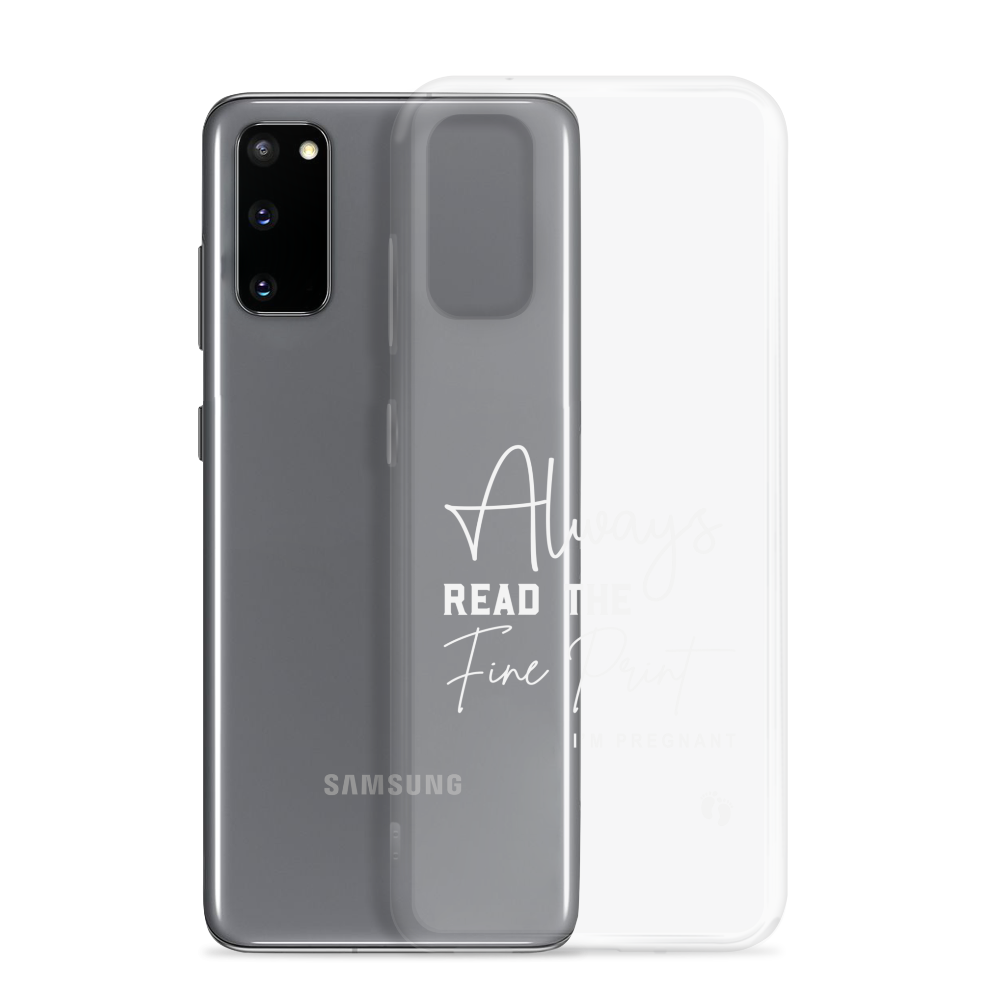 Always Read The Fine Print I'm Pregnant Clear Case for Samsung®