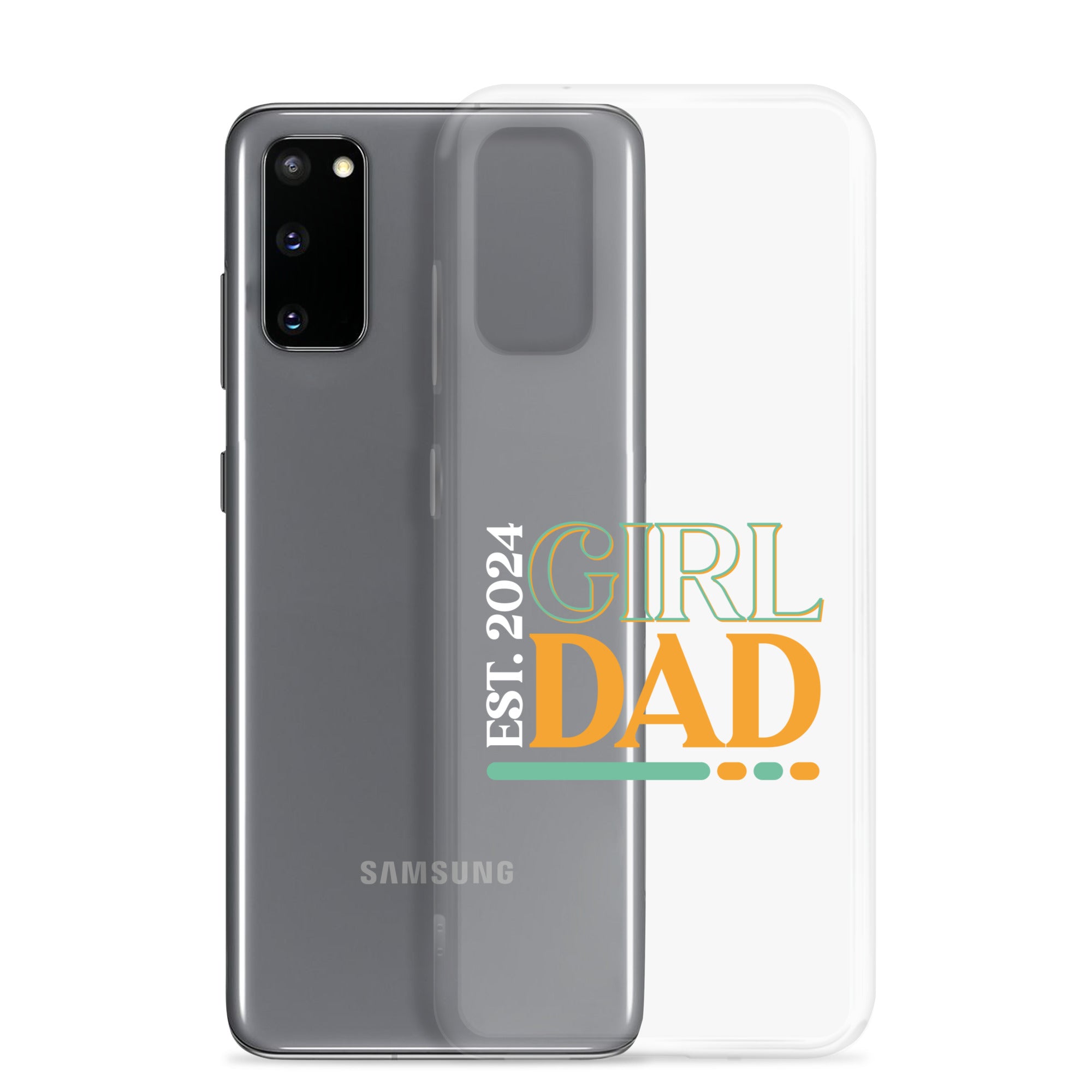 Girl Dad Est. 2024 Clear Case for Samsung®