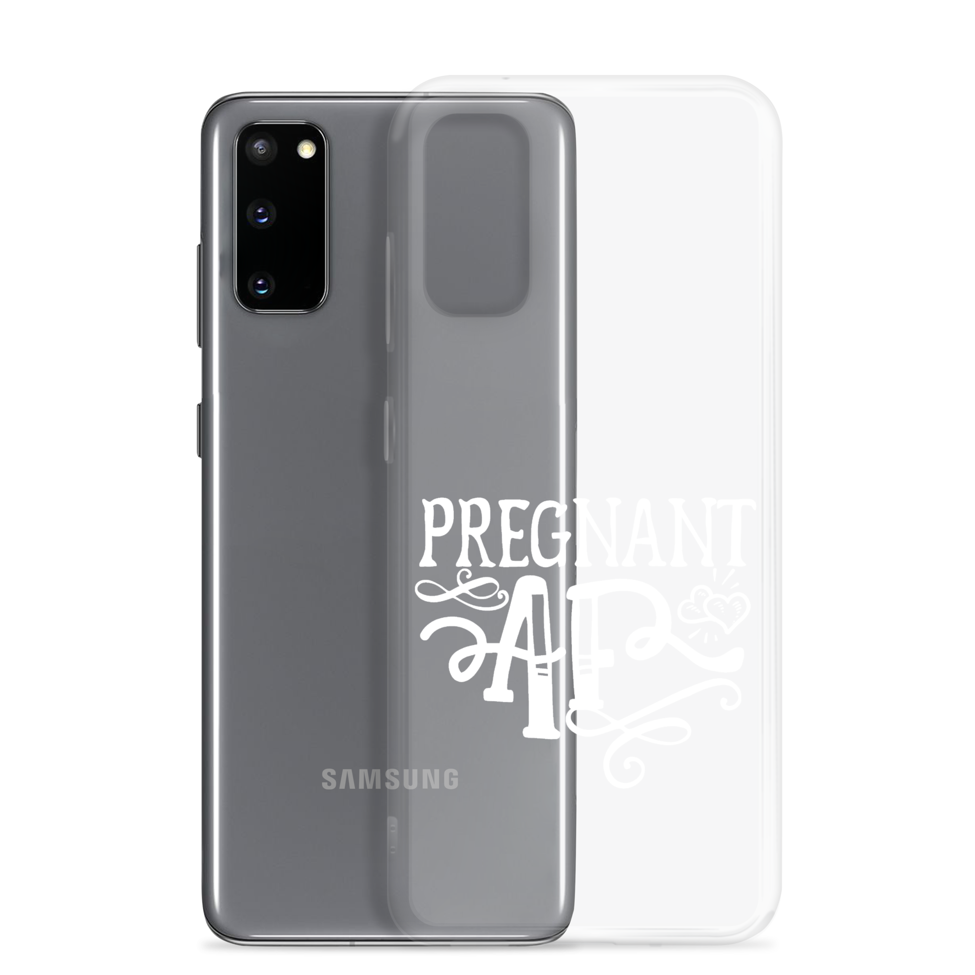 Pregnant AF Clear Case for Samsung®