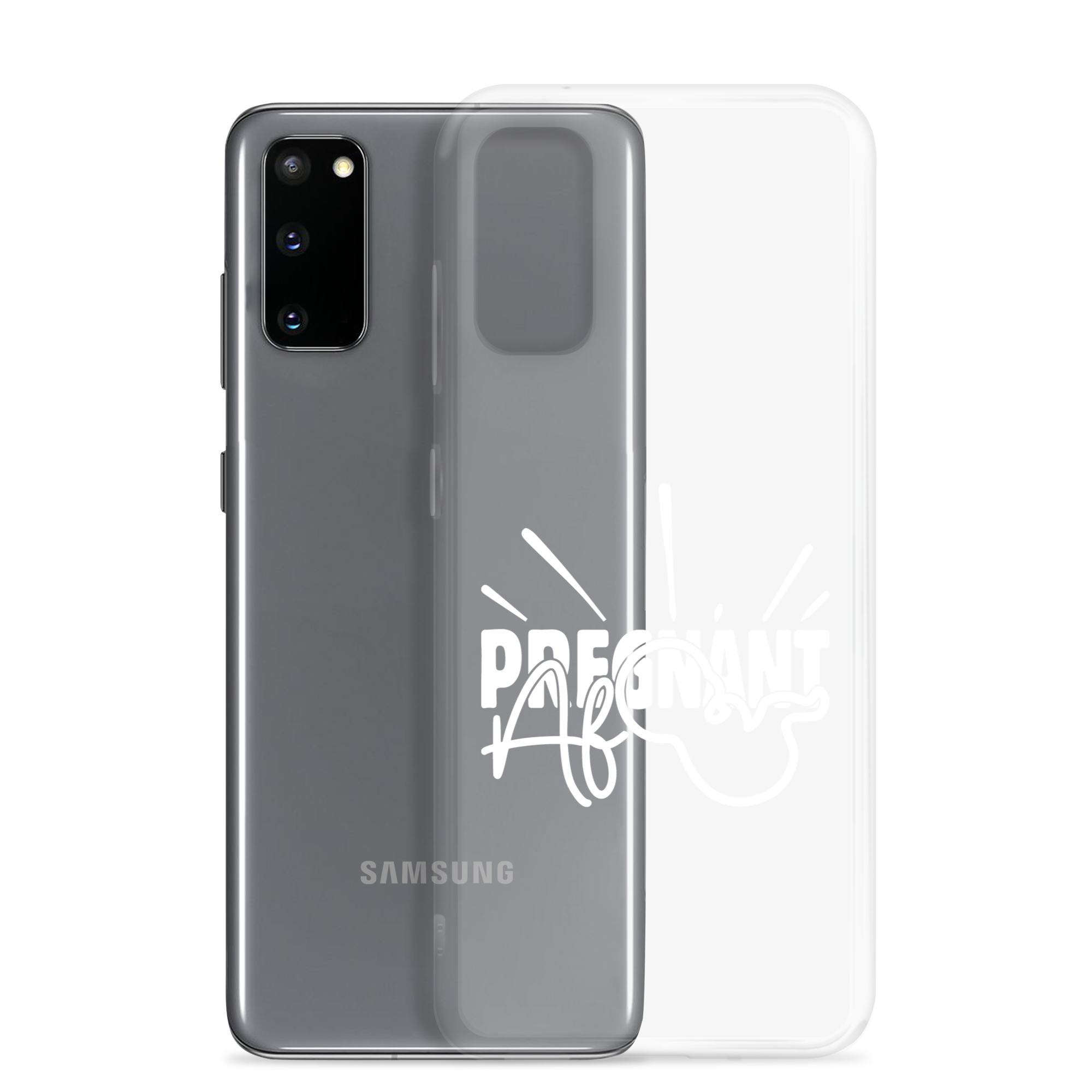 Pregnant AF Clear Case for Samsung®