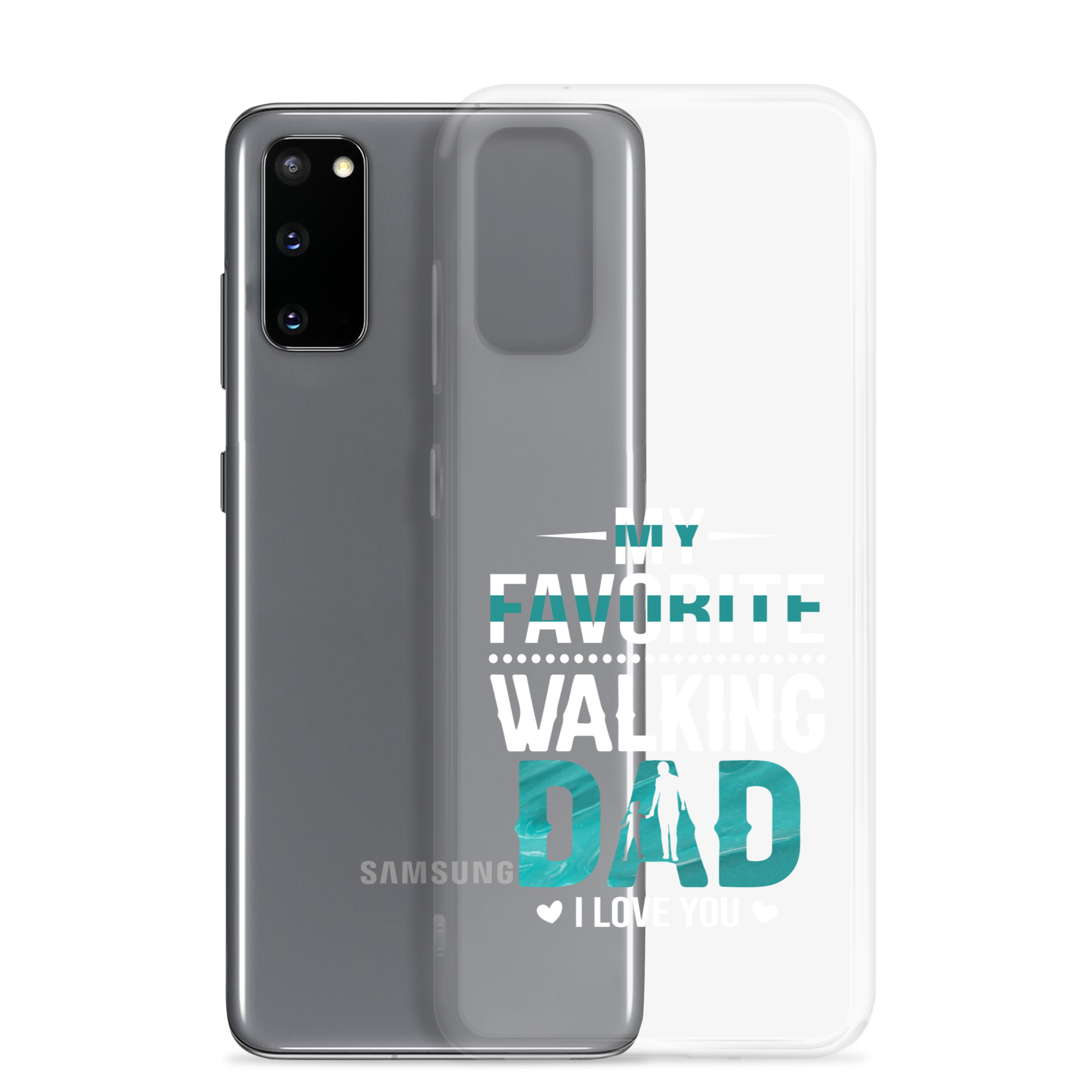 My Favorite Walking Dad, I Love You Clear Case for Samsung®