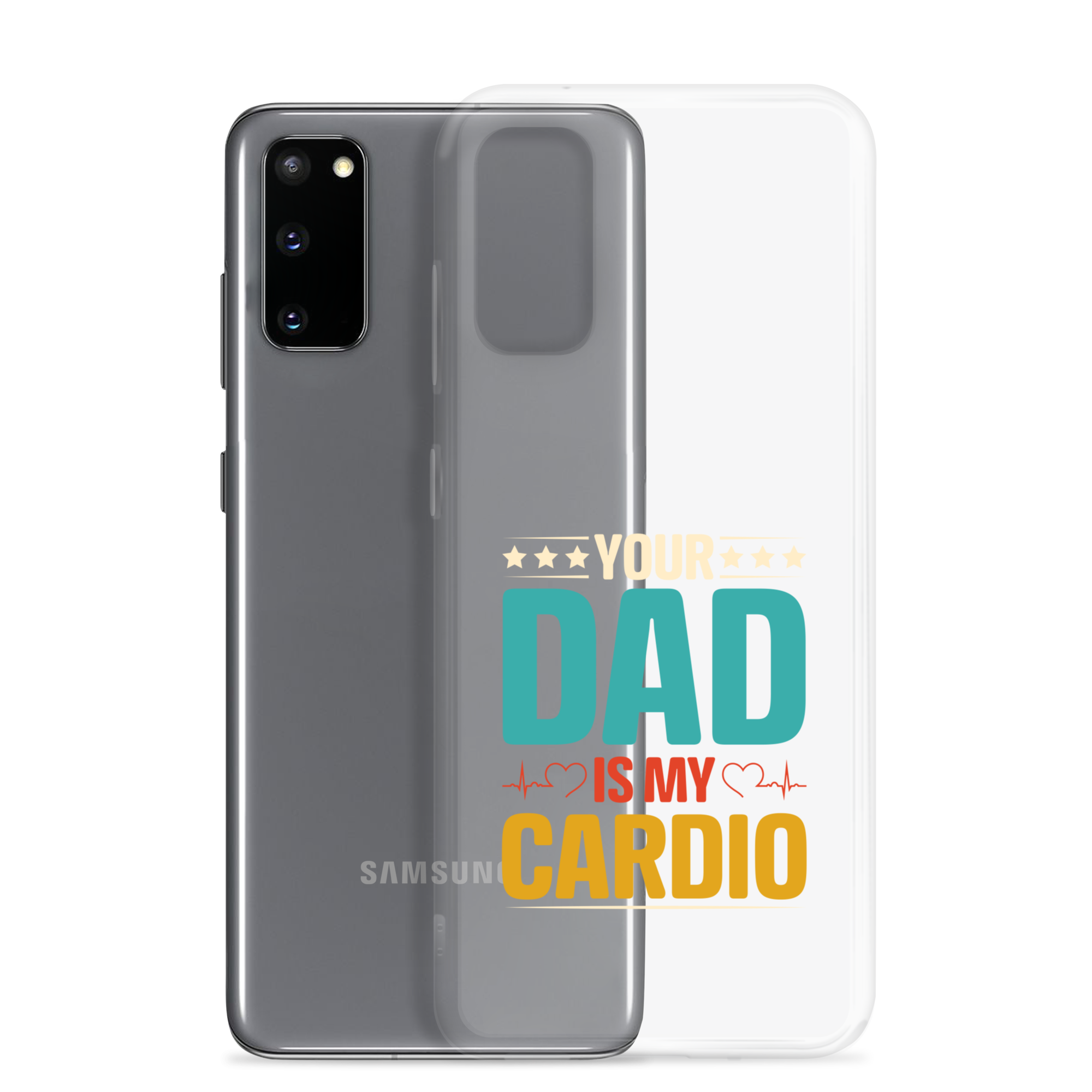 Your Dad Is My Cardio Clear Case for Samsung®