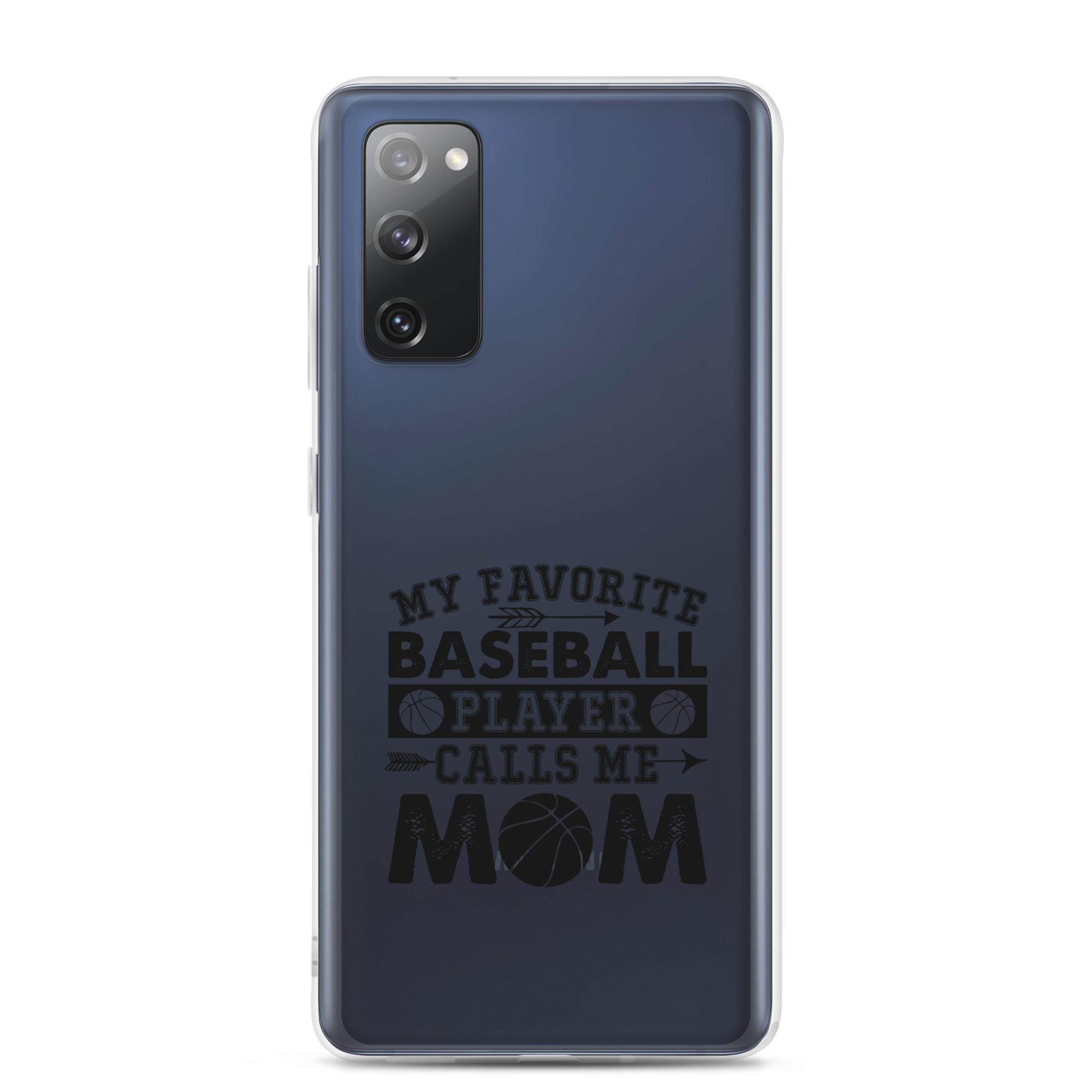 My Favorite Baseball Player Calls Me Mom Clear Case for Samsung®