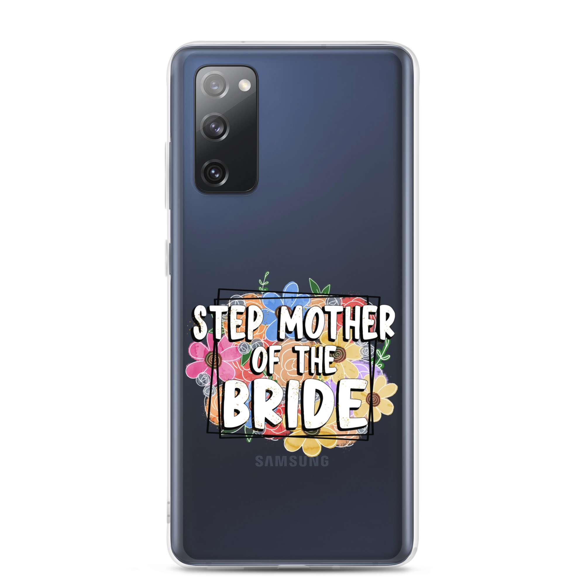 Step Mother of The Bride Clear Case for Samsung®