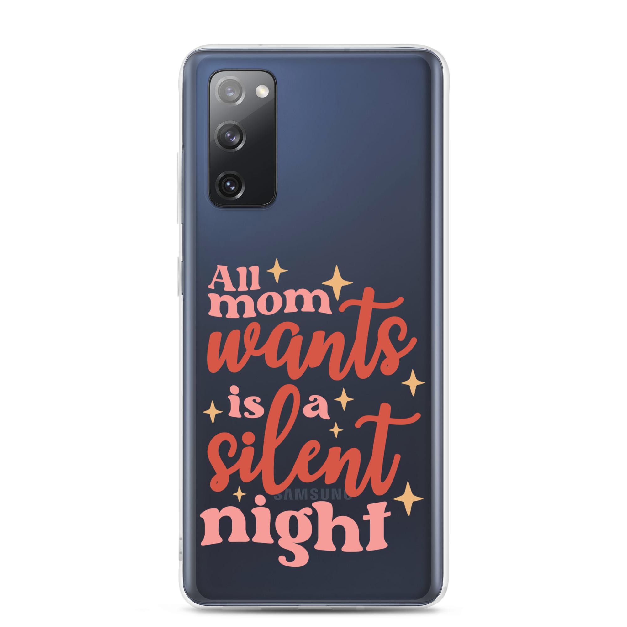 All Mom Wants Is A Silent Night Clear Case for Samsung®