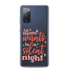 All Mom Wants Is A Silent Night Clear Case for Samsung®