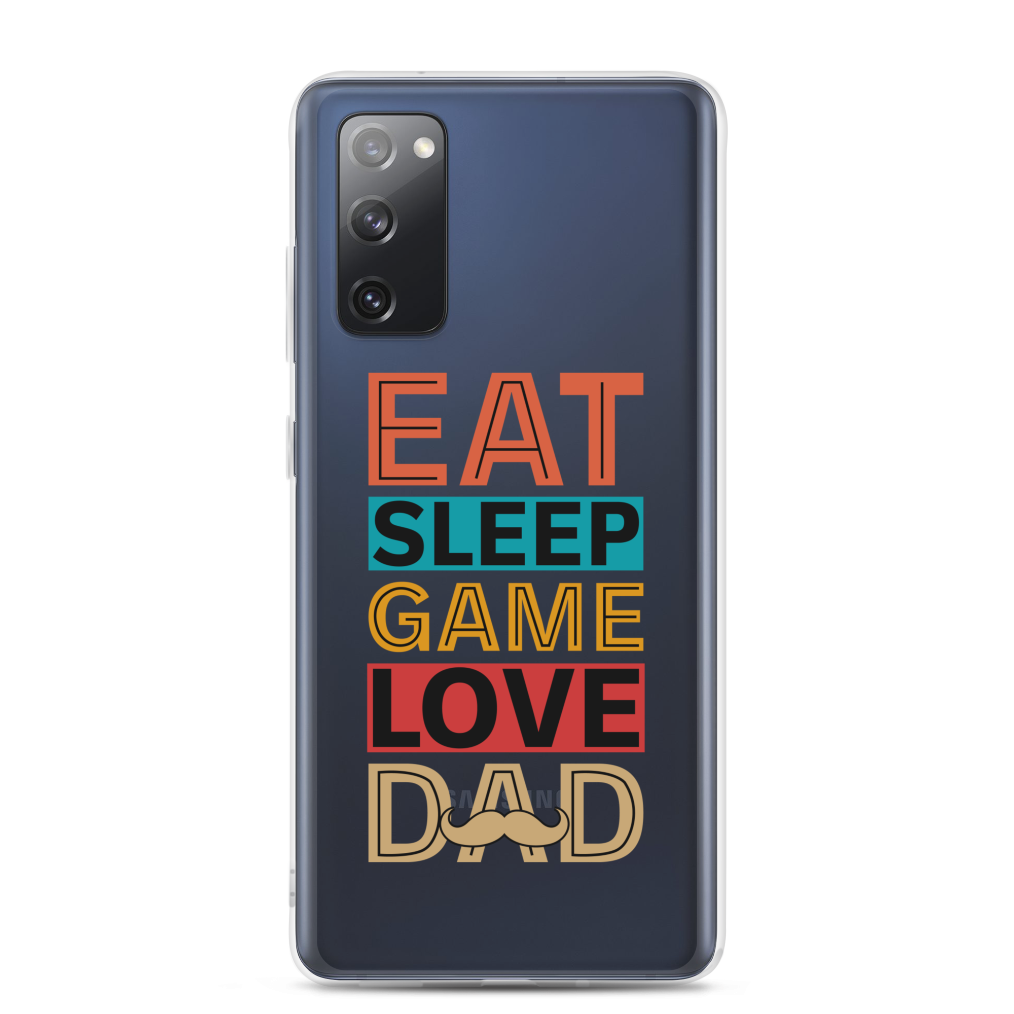 Eat Sleep Game Love Dad Clear Case for Samsung®