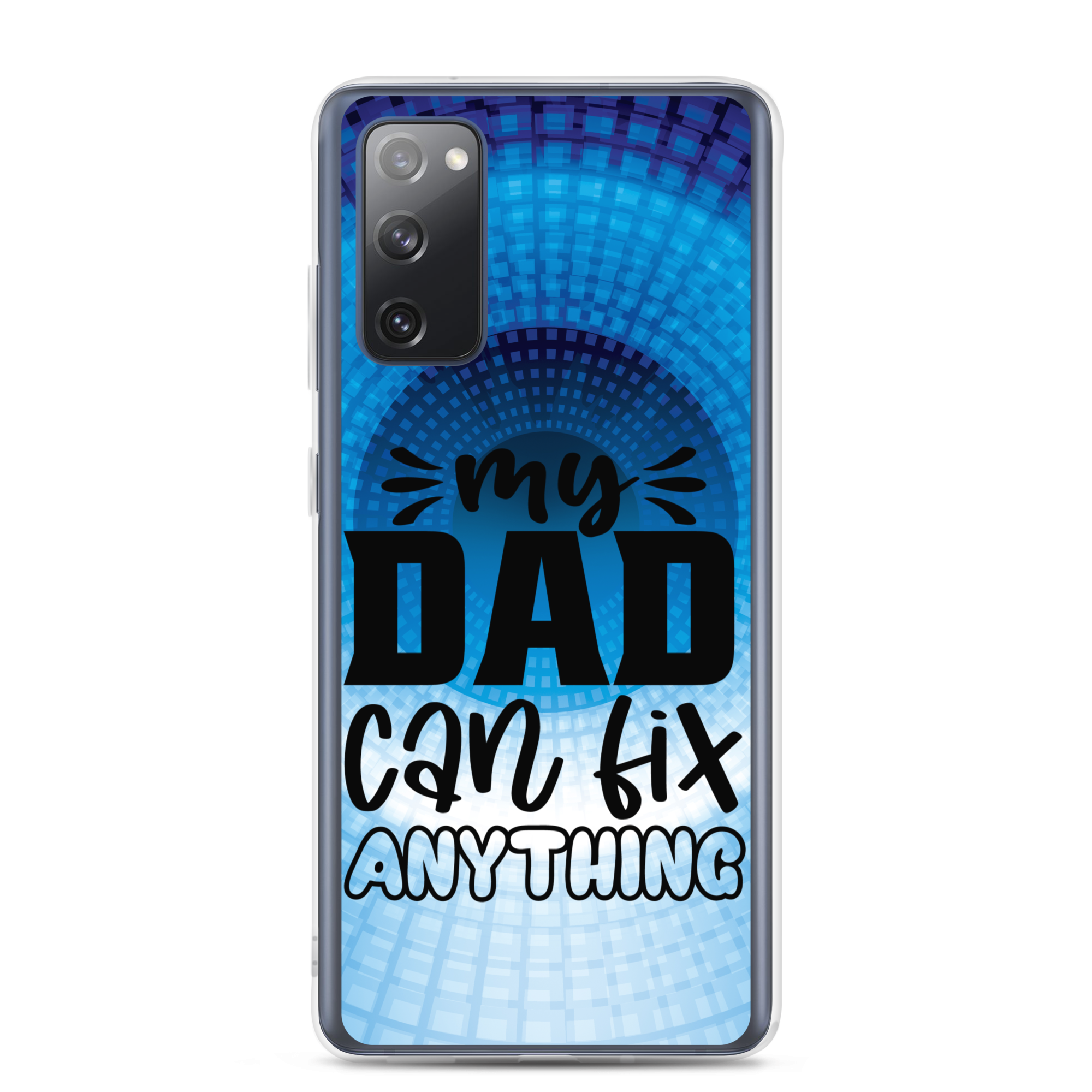 My Dad Can Fix Anything Clear Case for Samsung®